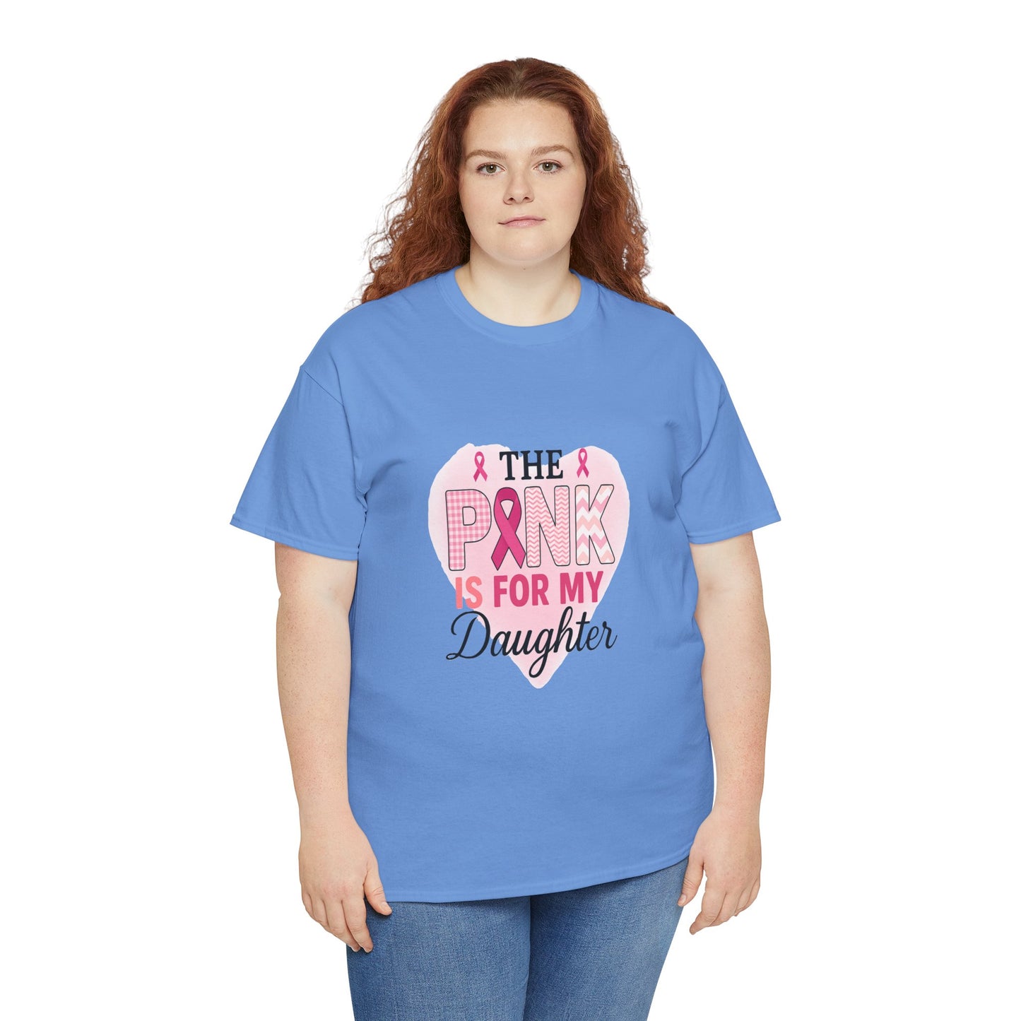 Pink is for My Daughter: Breast Cancer Awareness Tee