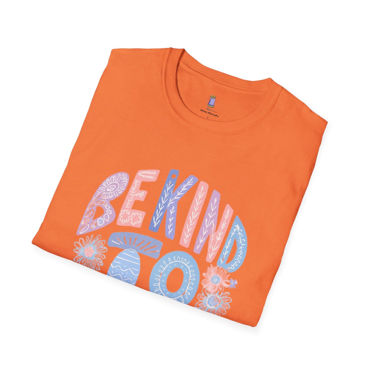 Be Kind to Yourself Unisex Softstyle T-Shirt, Positive Affirmation Tee, Relaxed Fit Shirt, Self Care Gift, Mindfulness Apparel