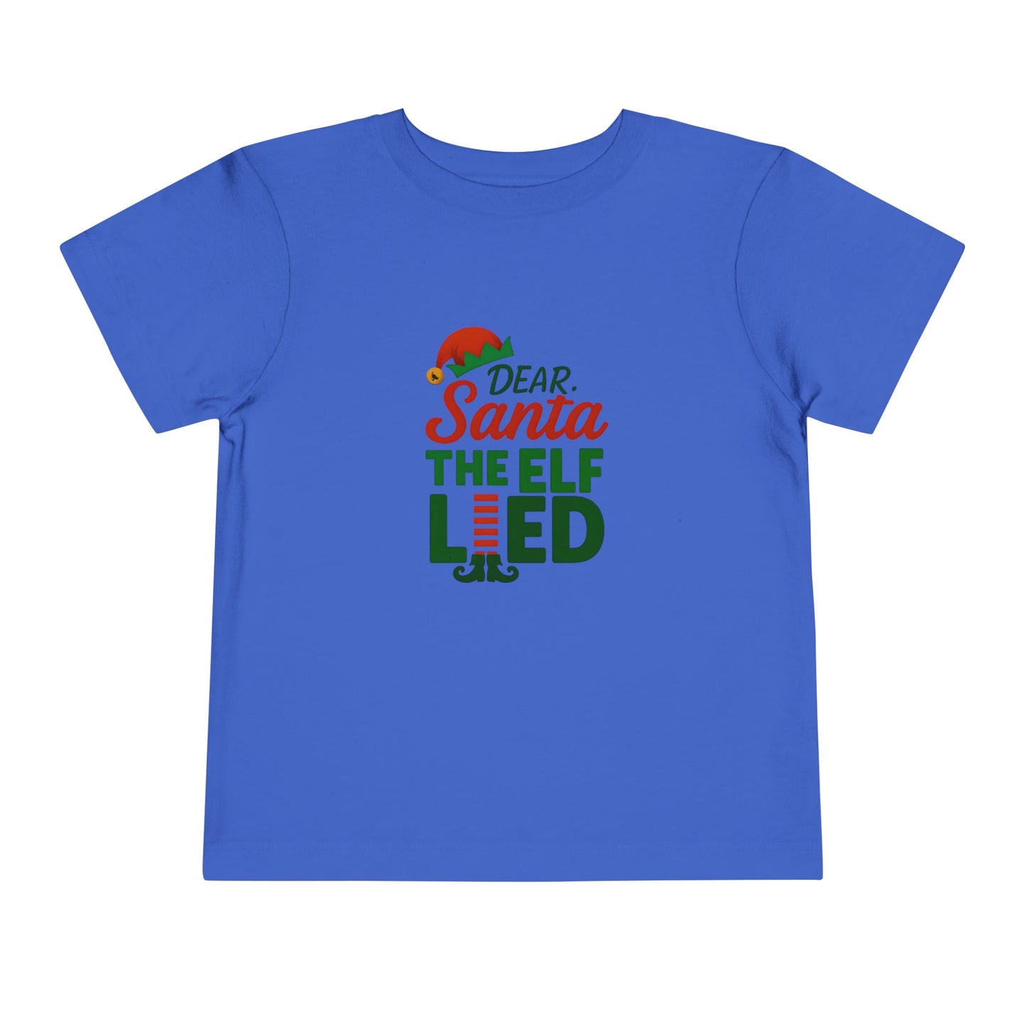 Dear Santa The Elf Lied Toddler Christmas Tee