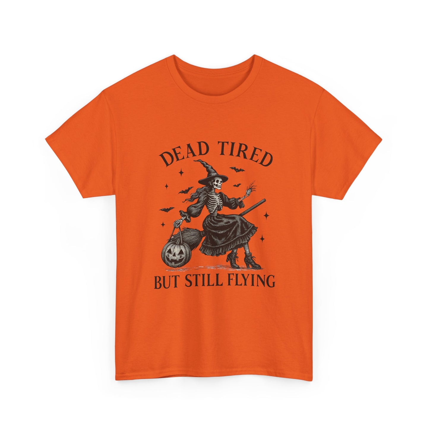 Dead Tired But Flying Skeleton Witch Halloween Tee