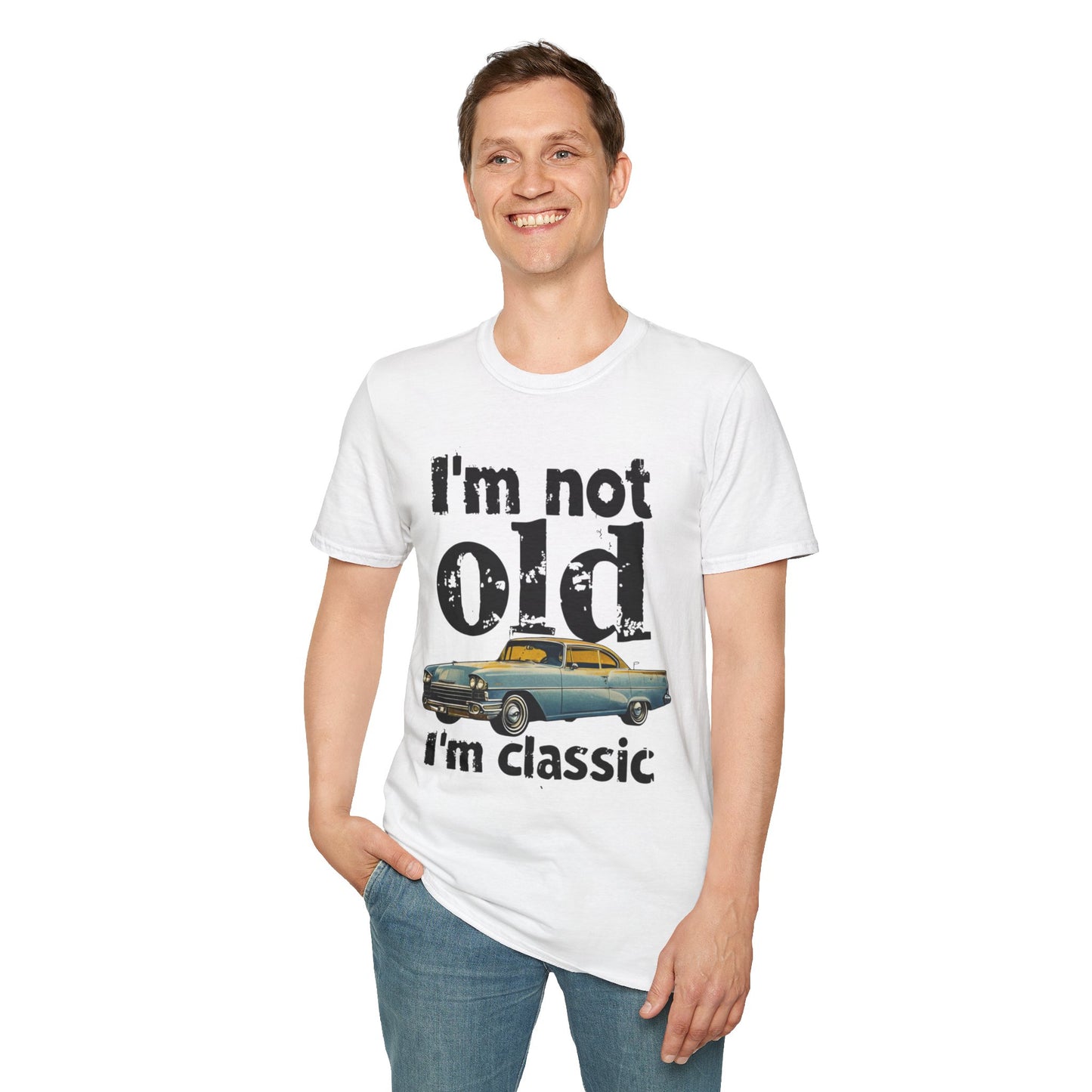 Classic Car Unisex T-Shirt - I'm Not Old, Vintage Humor Tee for Car Lovers, Father's Day Gift, Retro Style Shirt, Birthday Present