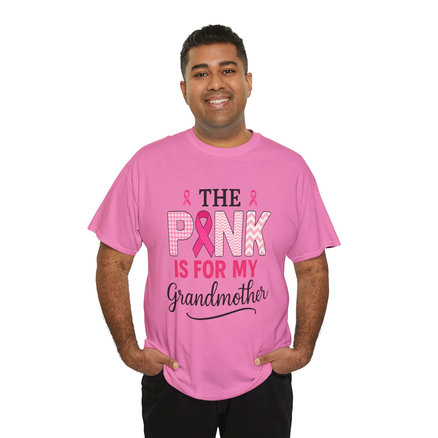 The Pink Is for My Grandmother – Breast Cancer Awareness Tee