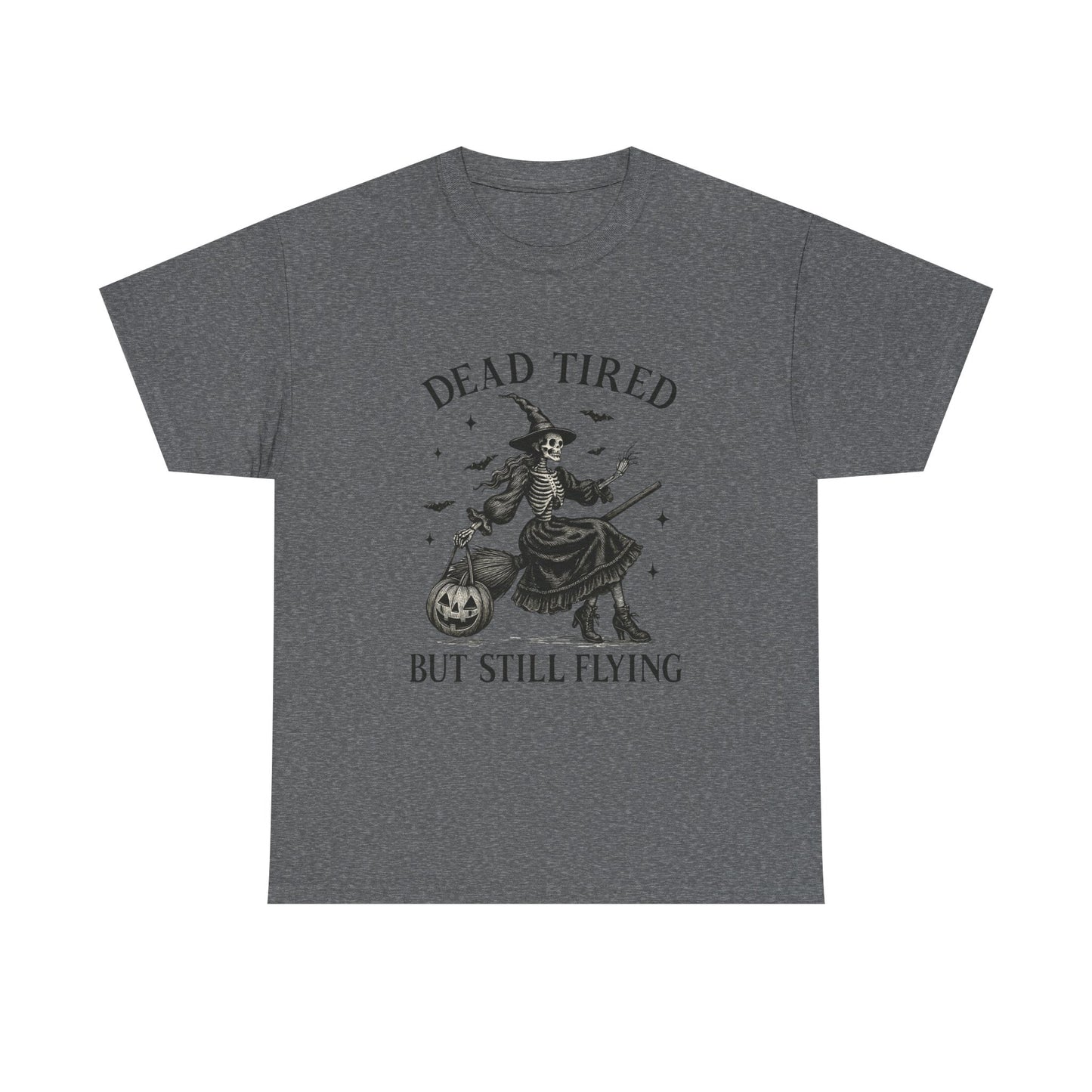 Dead Tired But Flying Skeleton Witch Halloween Tee