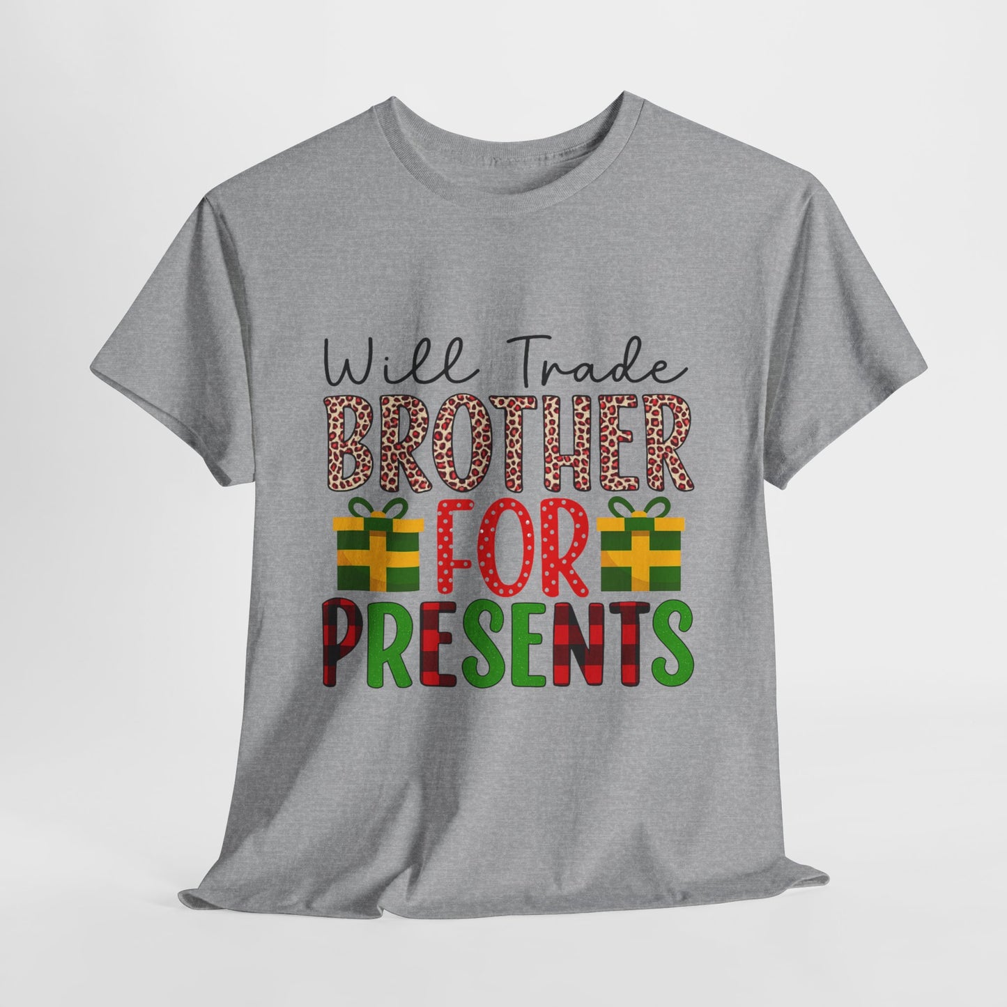 Will Trade Brother for Presents - Christmas Tee