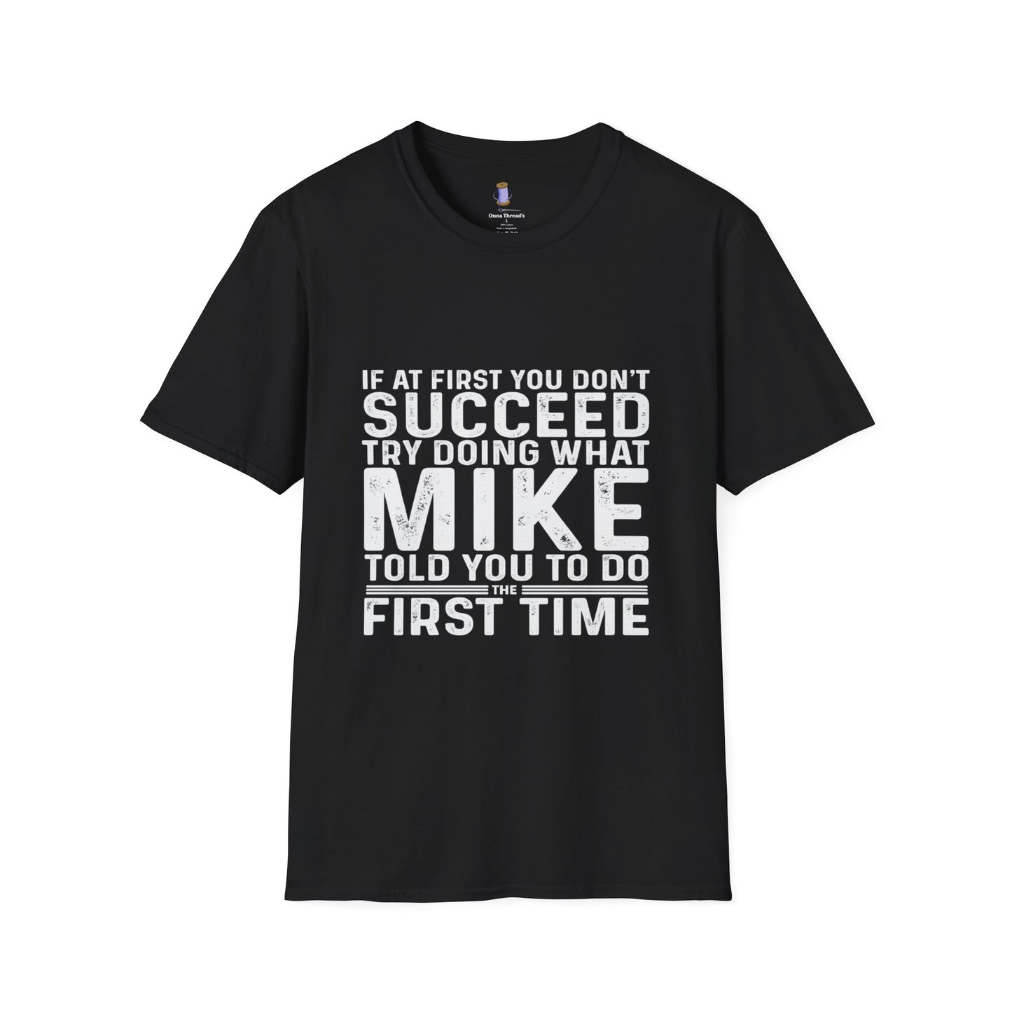 Motivational Quote T-Shirt, Funny Gift for Men, Inspirational Apparel, Humor Tee, Perfect for Birthdays, Casual Wear