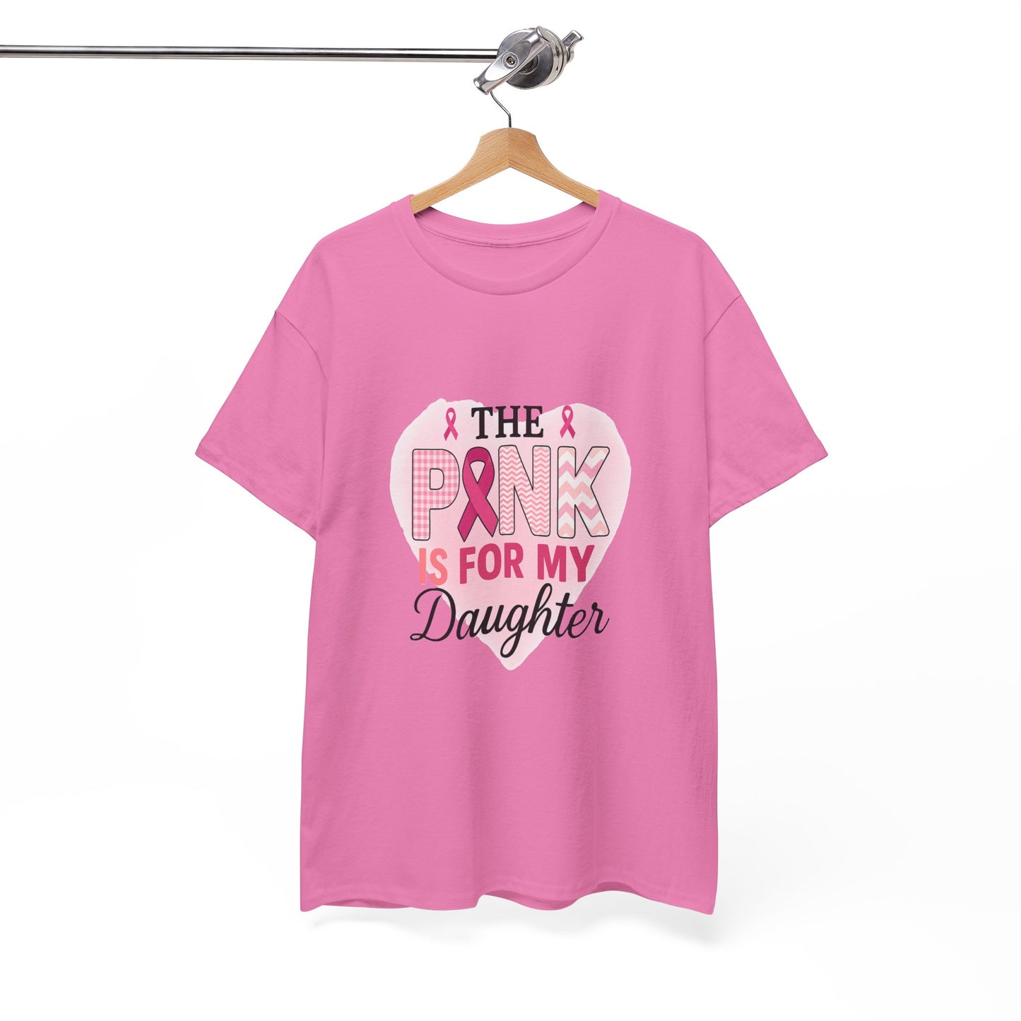 Pink is for My Daughter: Breast Cancer Awareness Tee