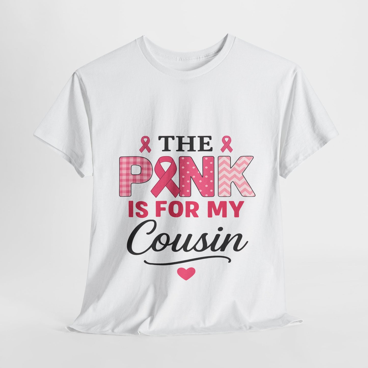 Pink Ribbon Cousin Support Tee - Breast Cancer Awareness