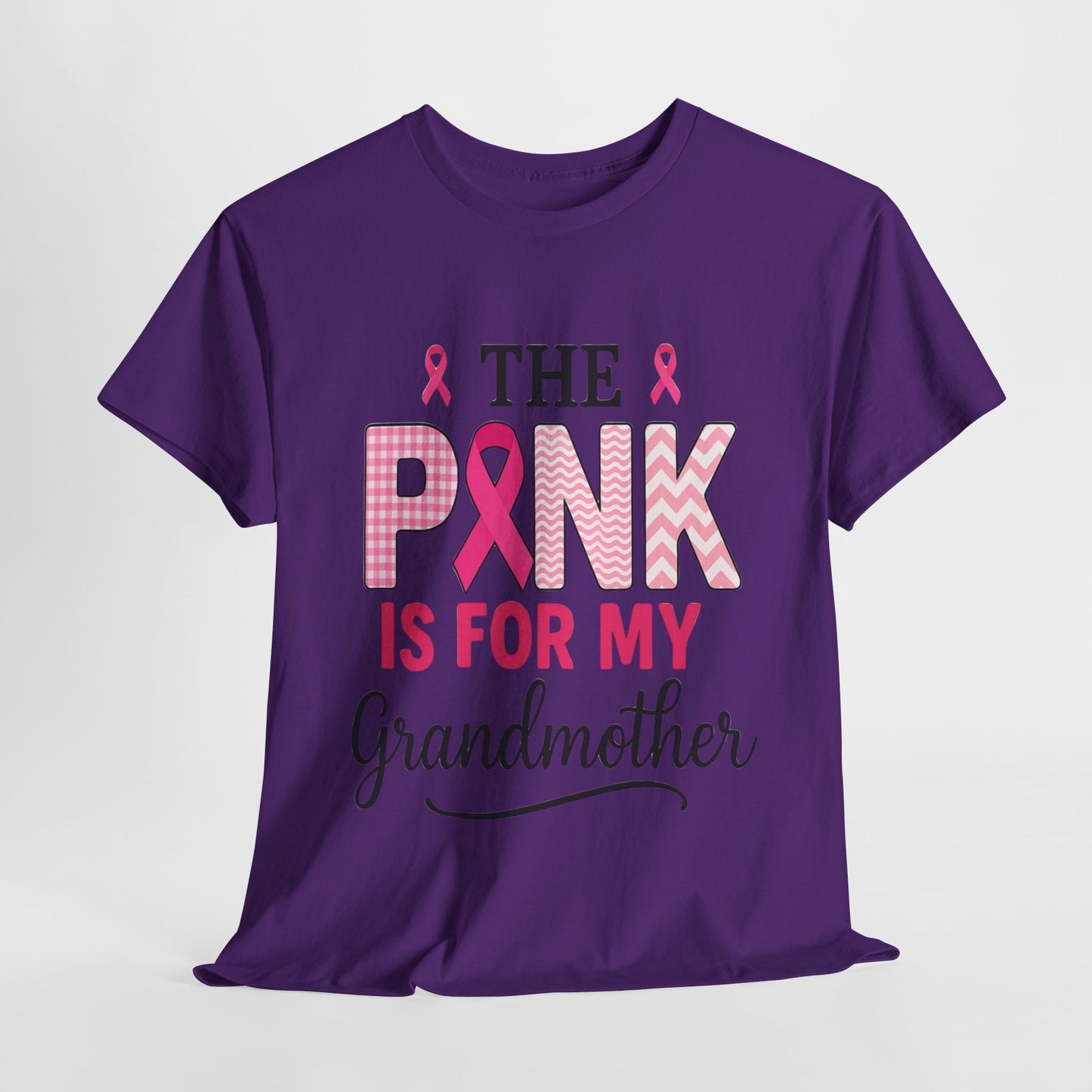 The Pink Is for My Grandmother – Breast Cancer Awareness Tee