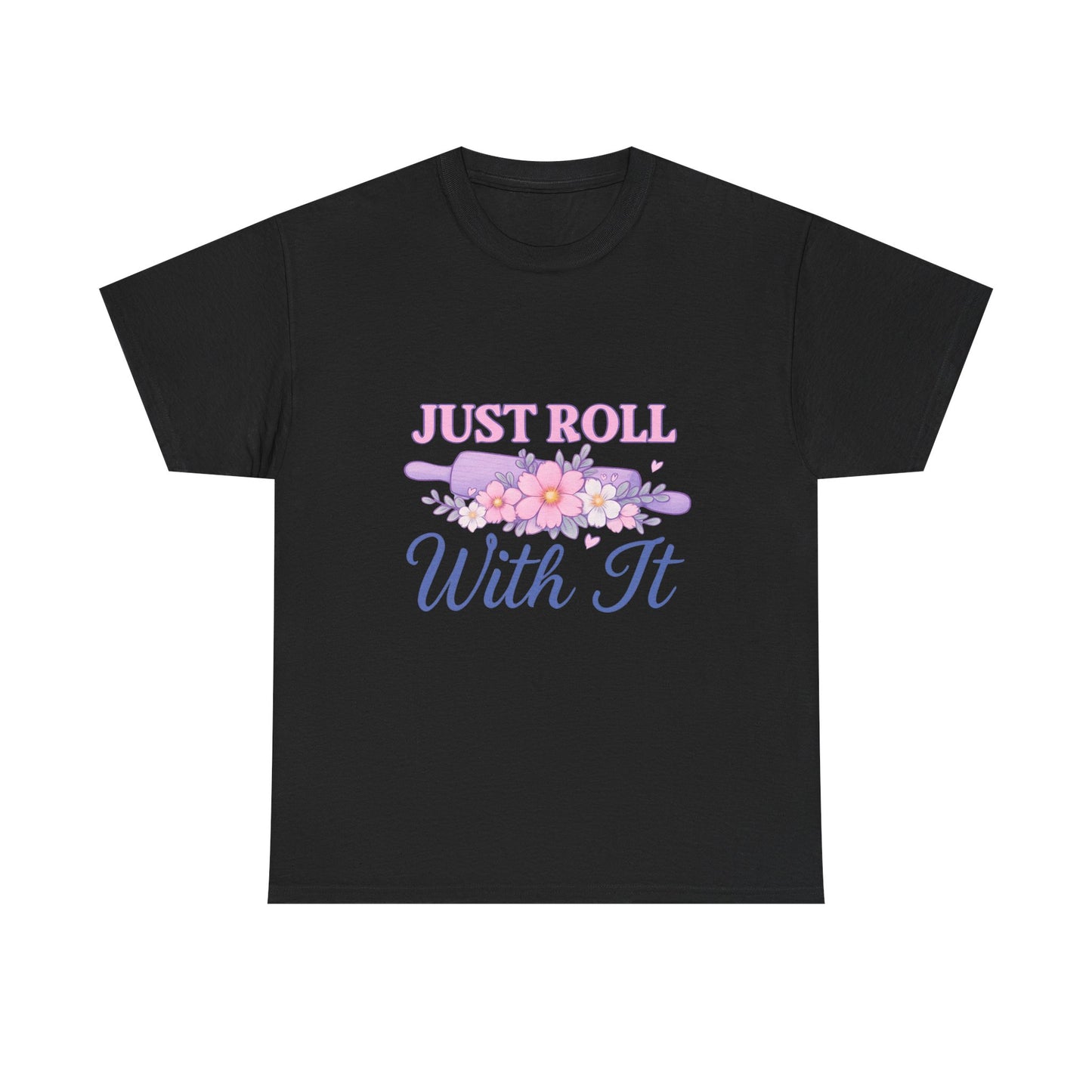 Floral Tee 'Just Roll With It'