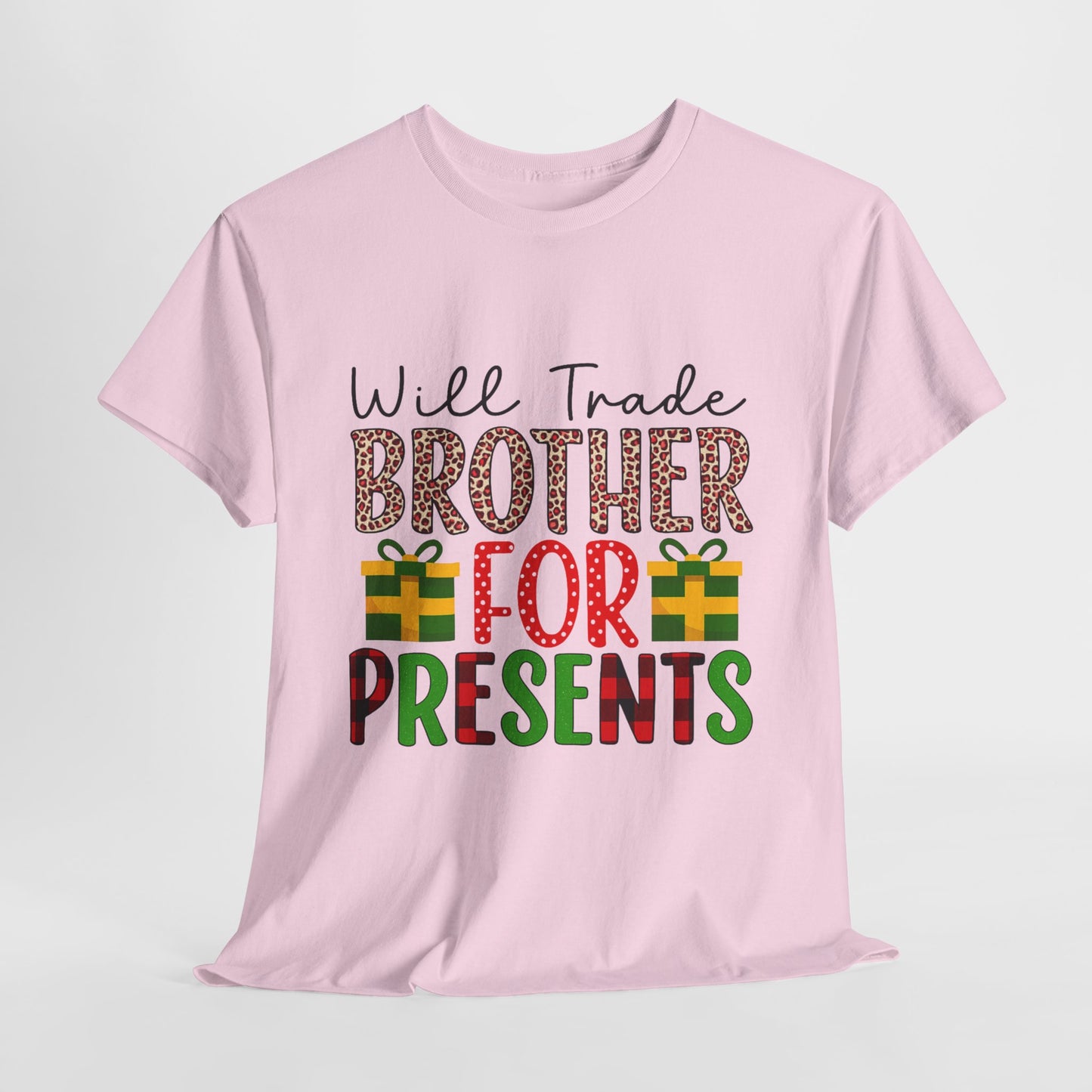 Will Trade Brother for Presents - Christmas Tee