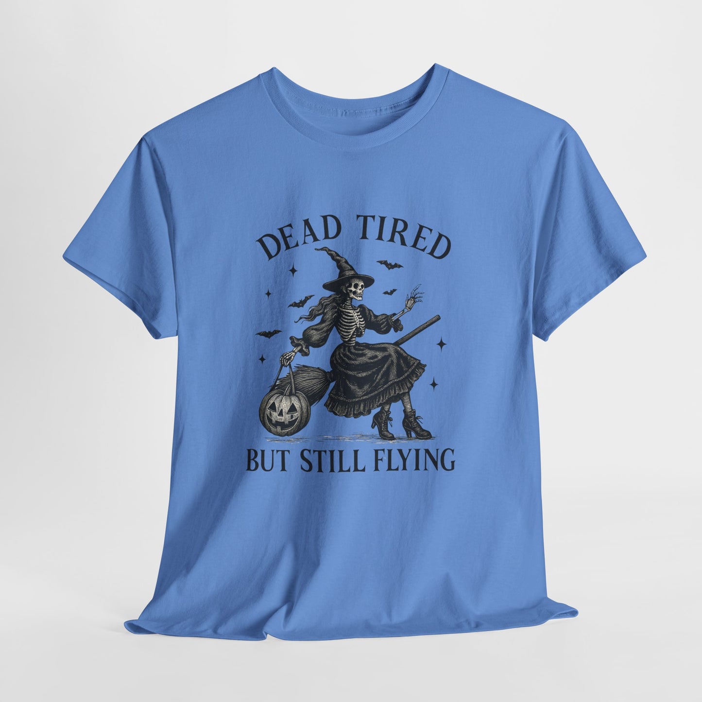 Dead Tired But Flying Skeleton Witch Halloween Tee