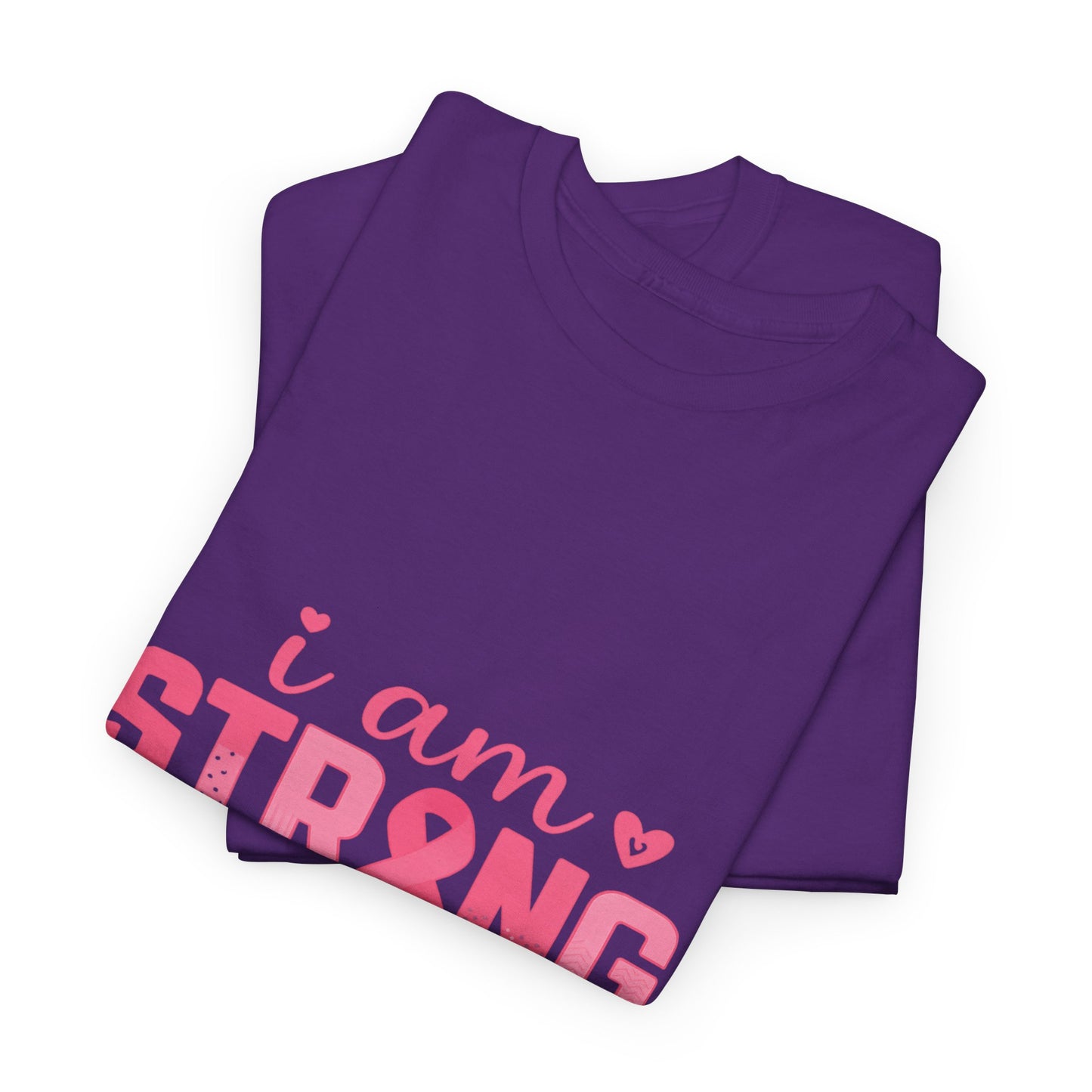 I AM STRONG - Pink Ribbon Breast Cancer Awareness Tee