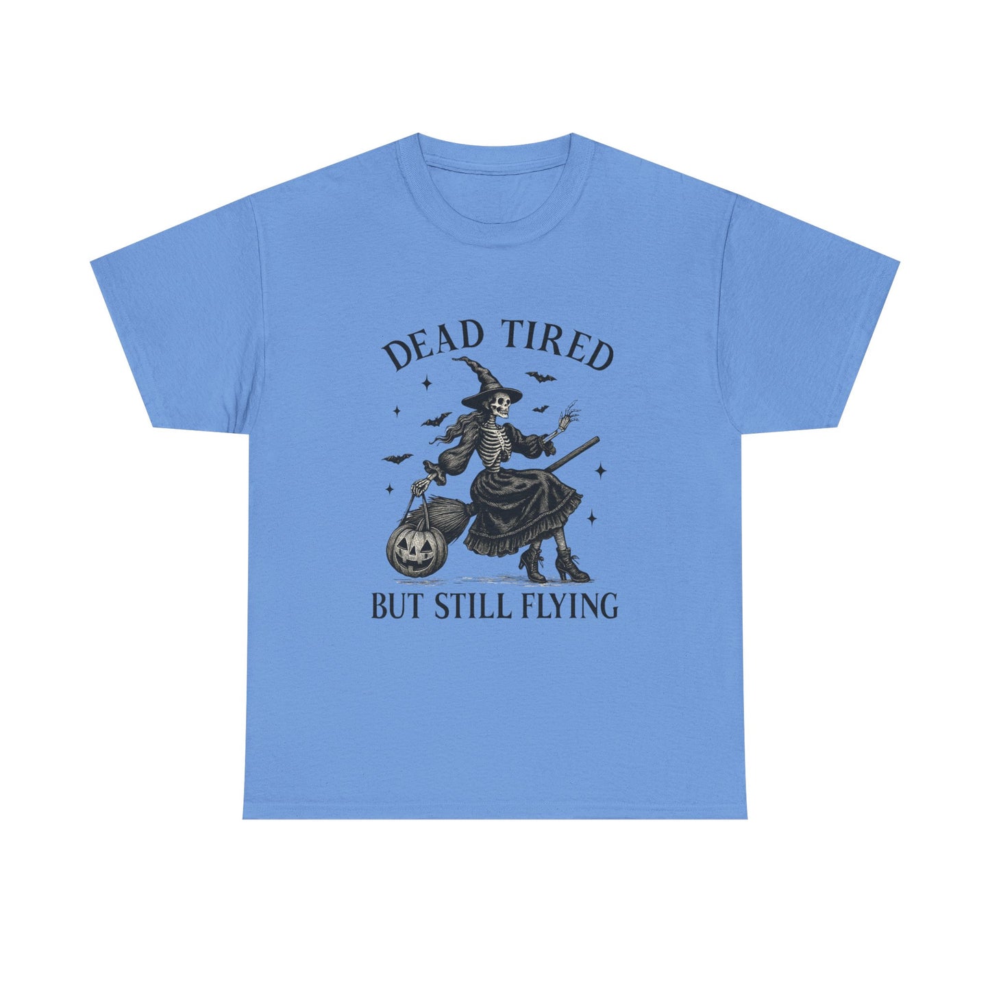 Dead Tired But Flying Skeleton Witch Halloween Tee