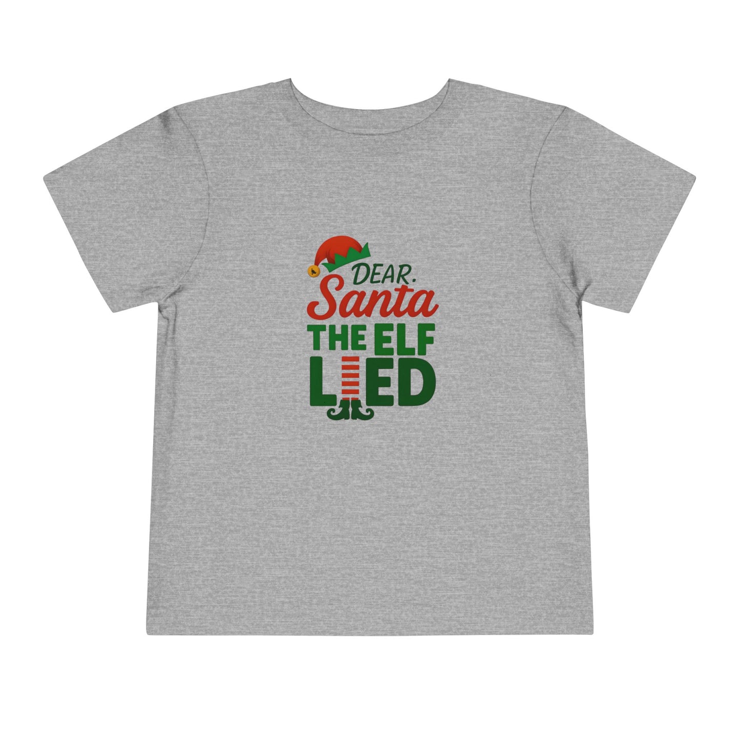Dear Santa The Elf Lied Toddler Christmas Tee