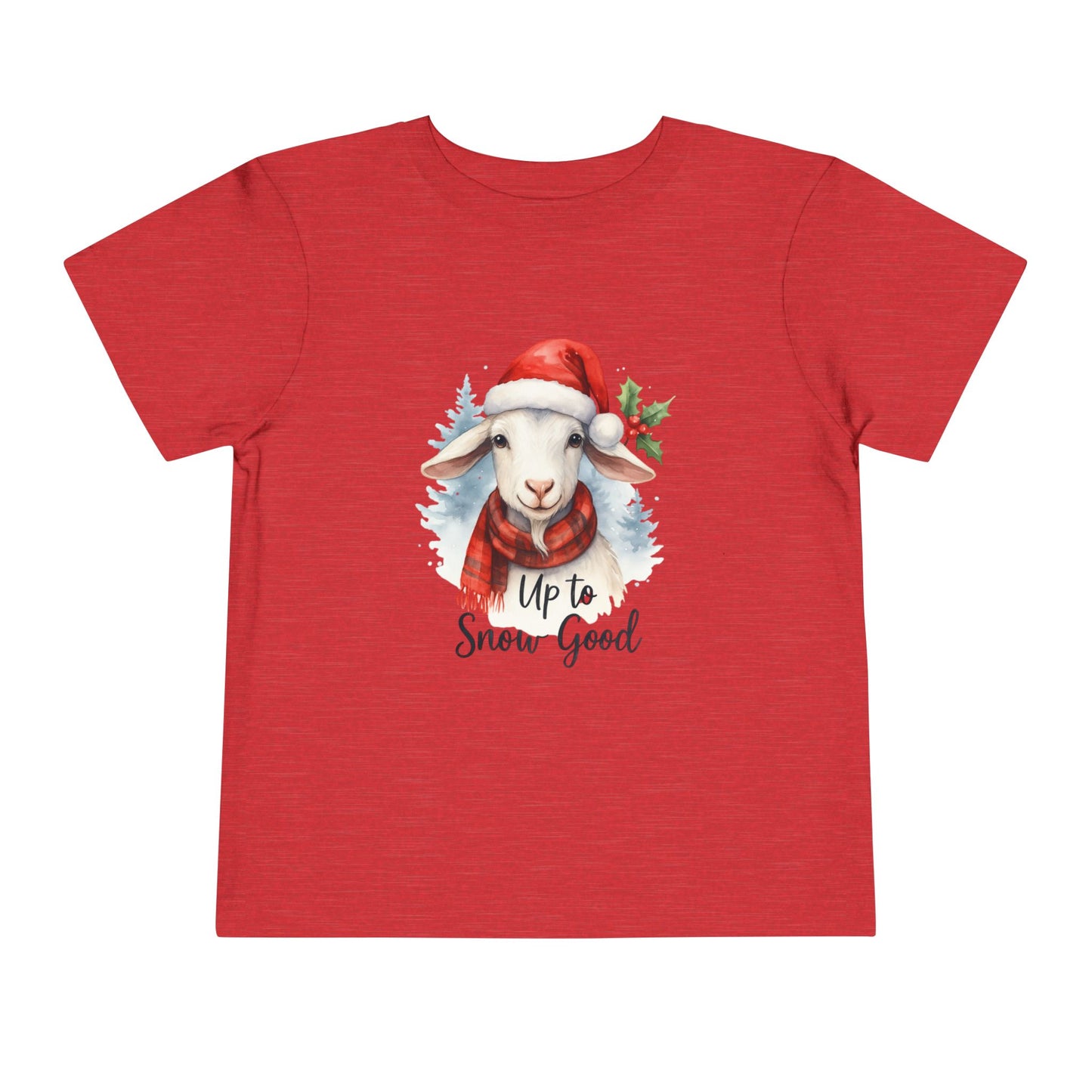 Up to Snow Good Goat Toddler Christmas Tee