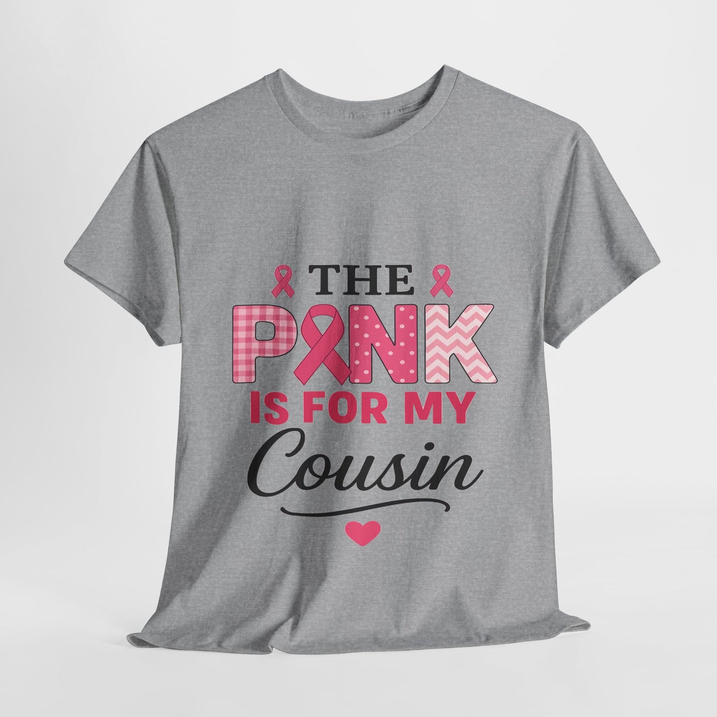 Pink Ribbon Cousin Support Tee - Breast Cancer Awareness