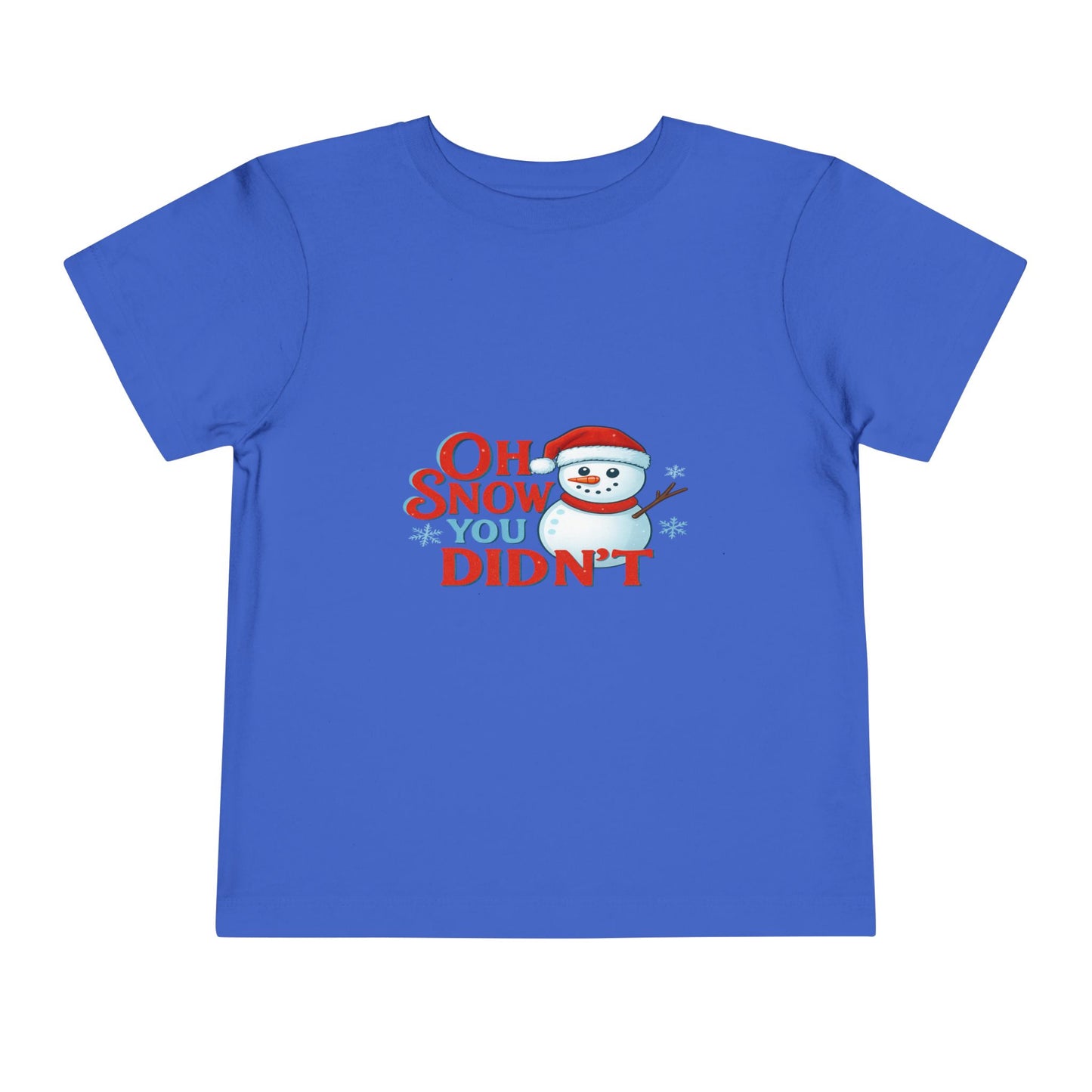 Oh Snow You Didn't! Toddler Christmas Tee