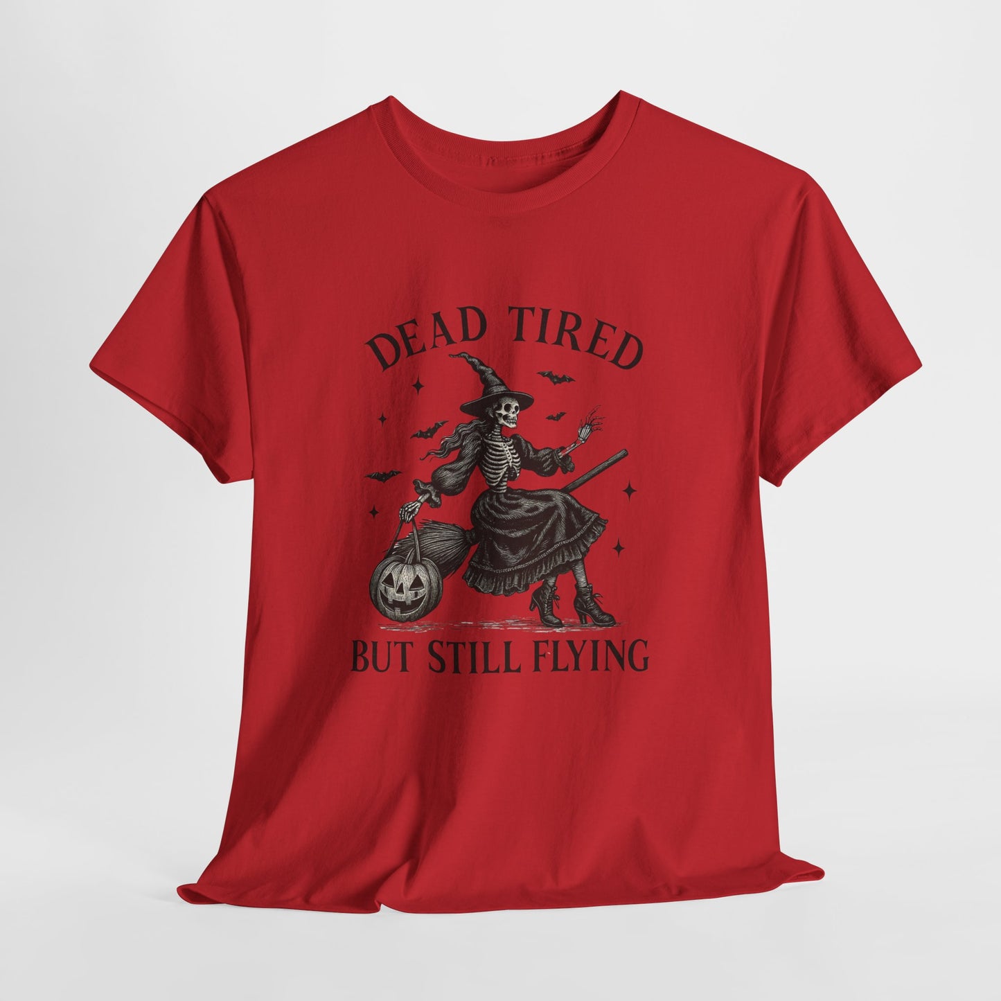 Dead Tired But Flying Skeleton Witch Halloween Tee