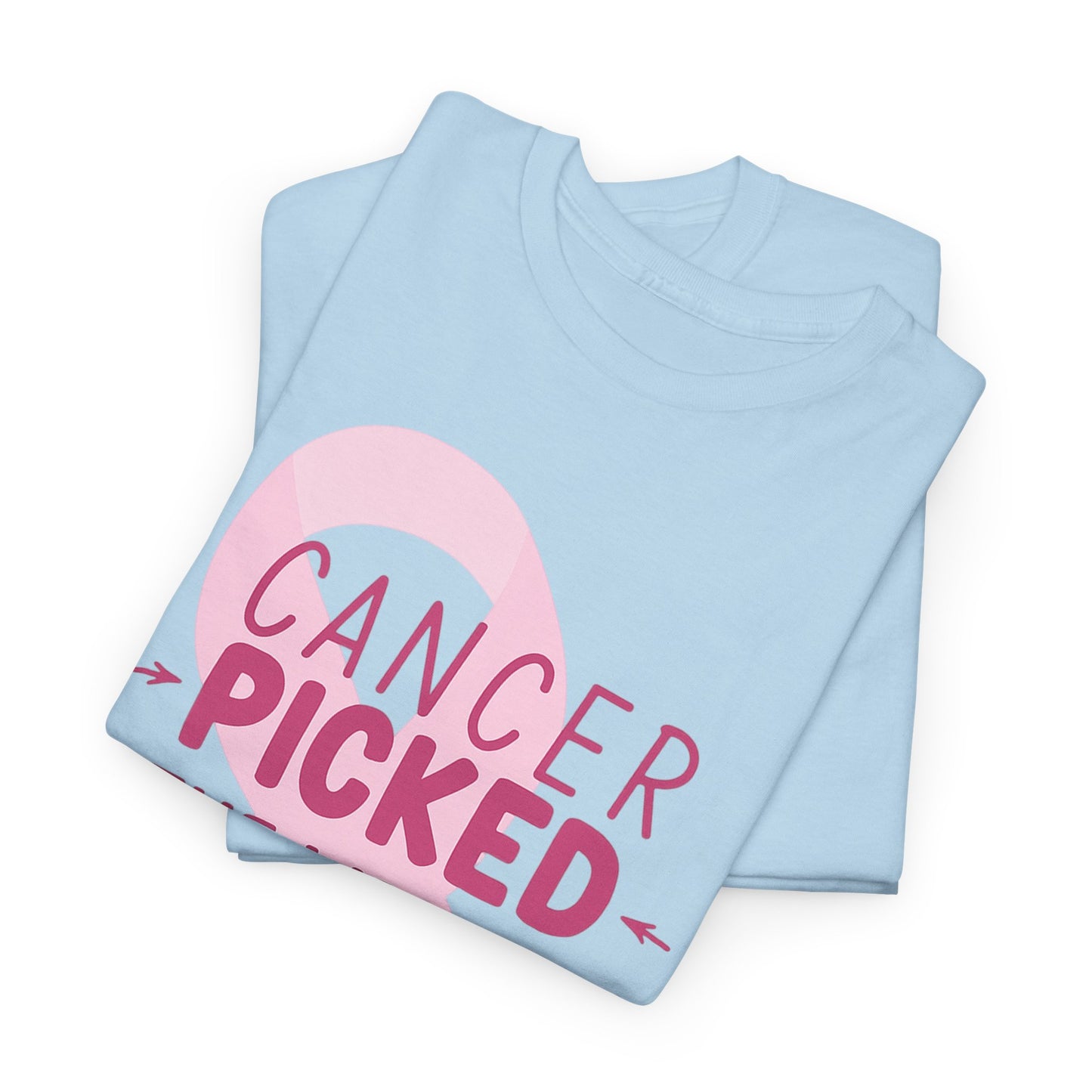 Cancer: The Wrong Picked Girl - Pink Ribbon Tee
