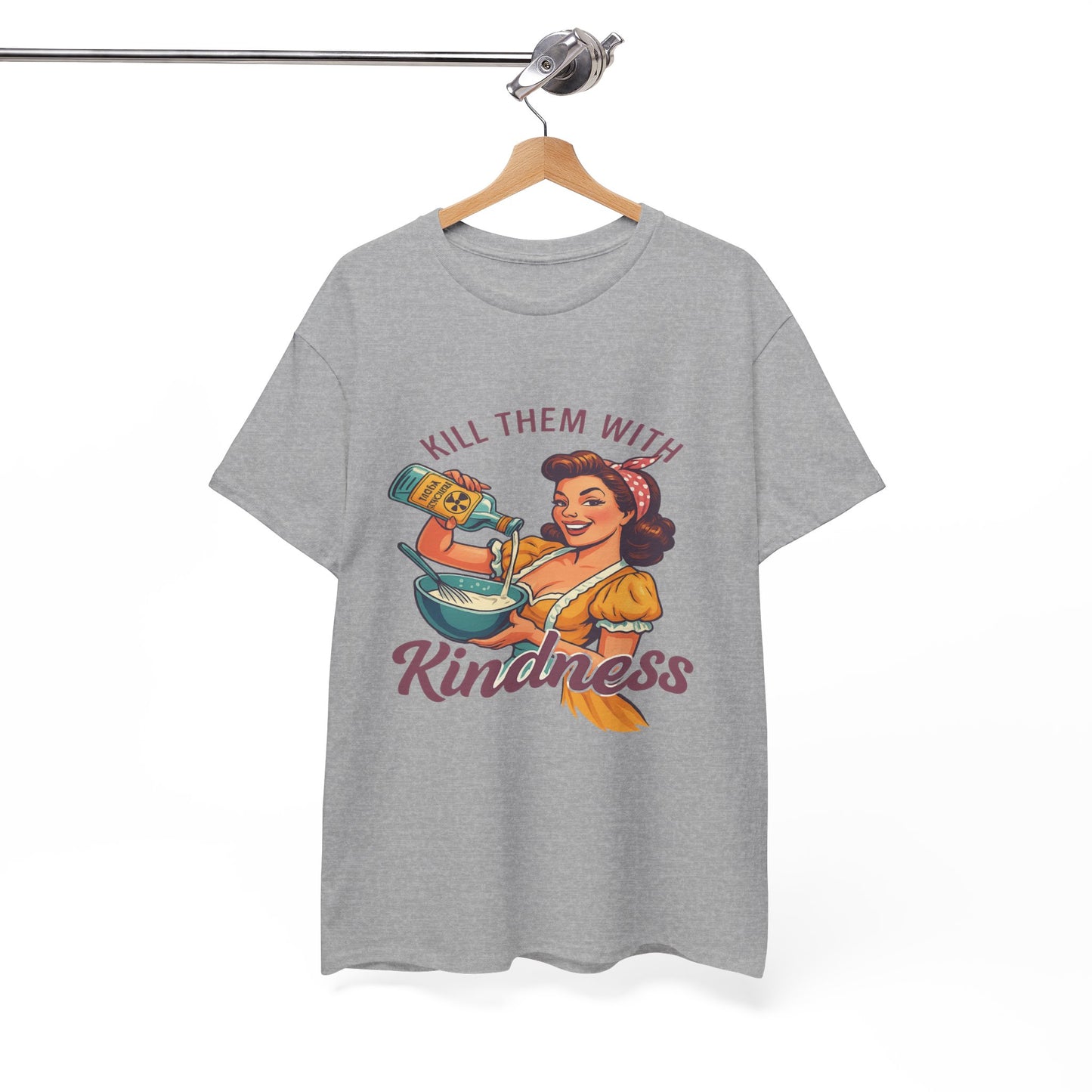 Kill Them With Kindness Baking Tee
