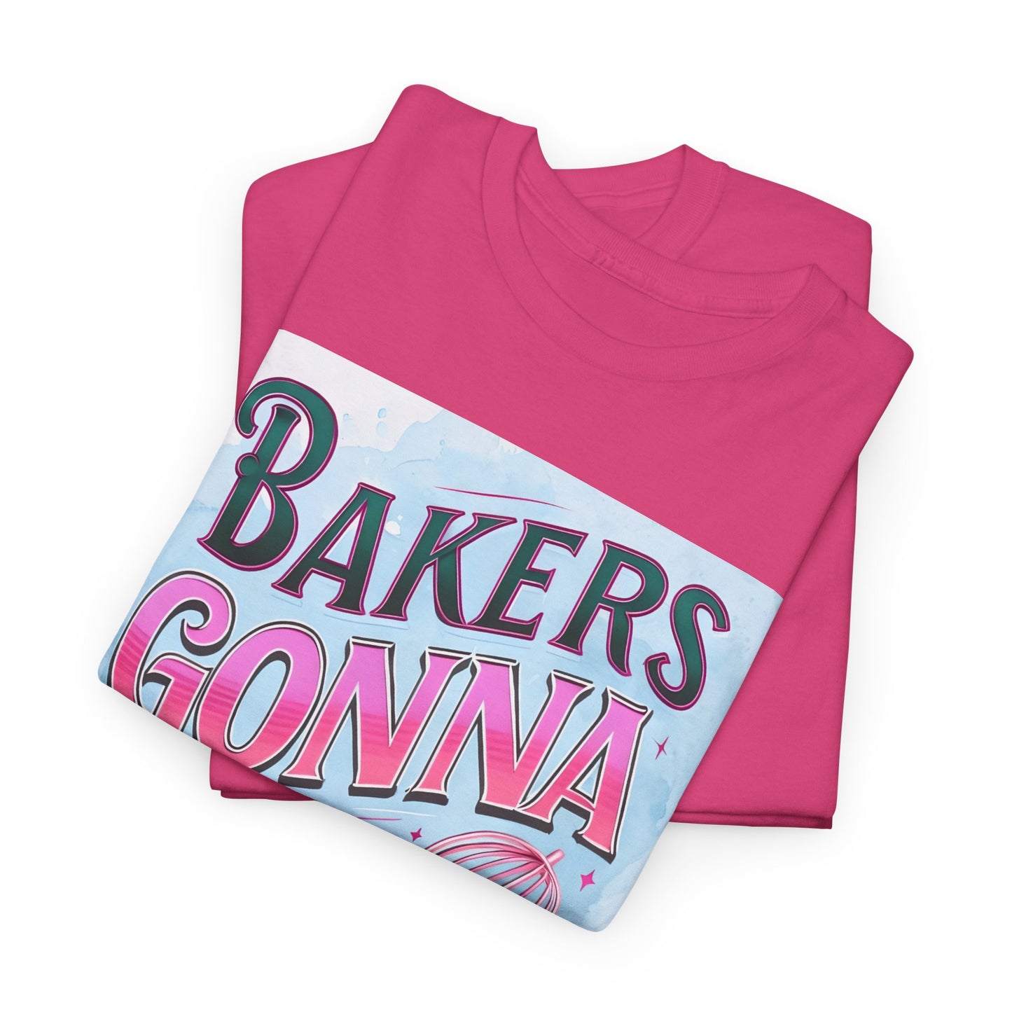 Bakers Gonna Baker