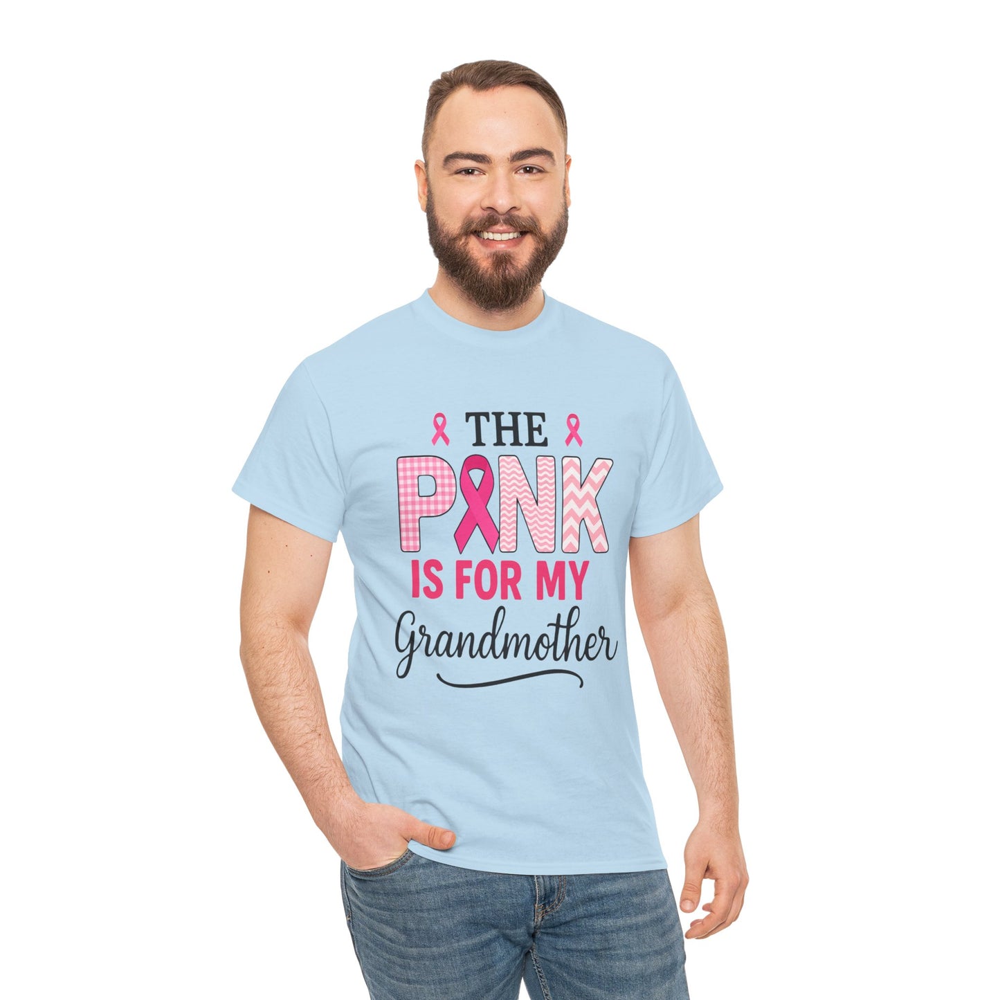 The Pink Is for My Grandmother – Breast Cancer Awareness Tee