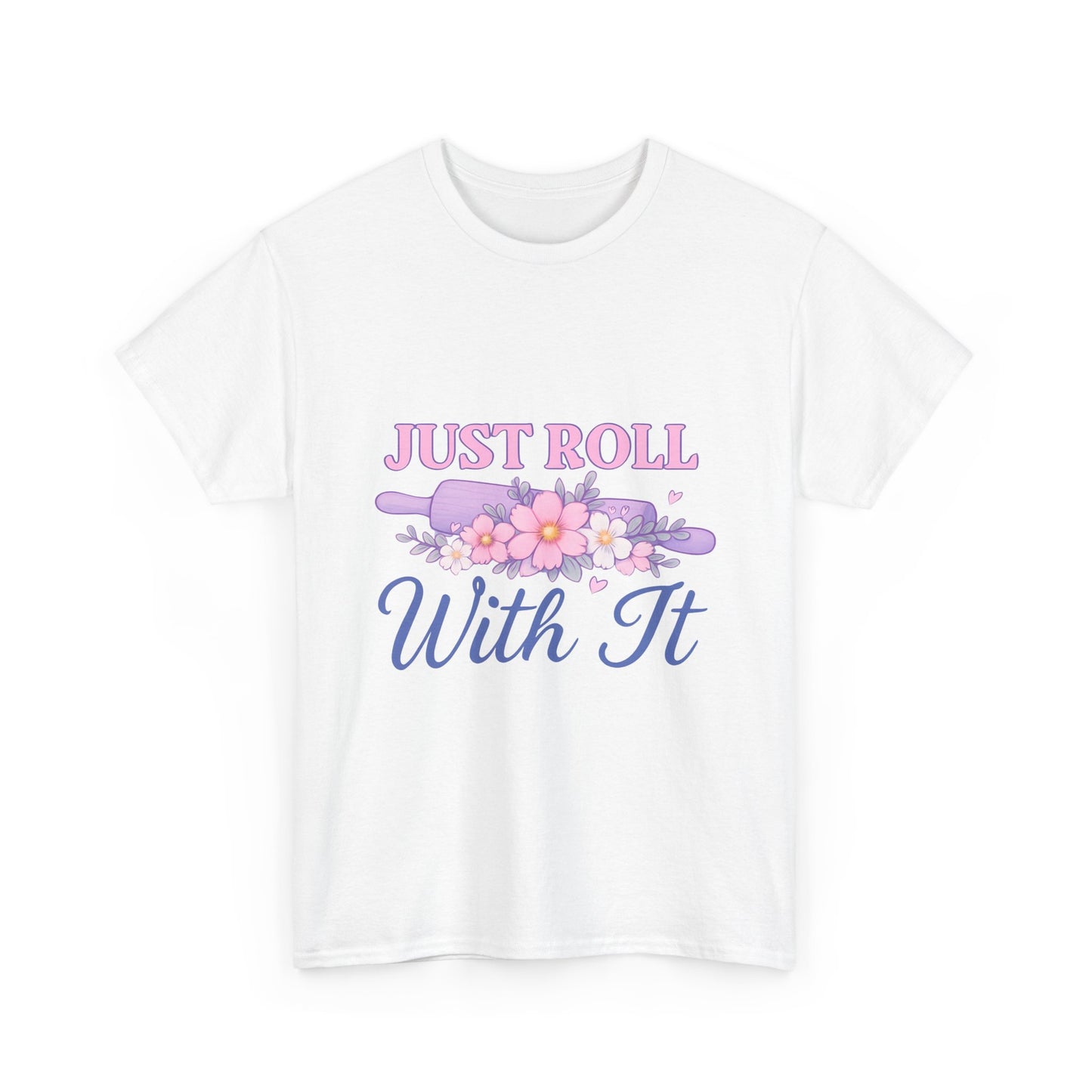 Floral Tee 'Just Roll With It'