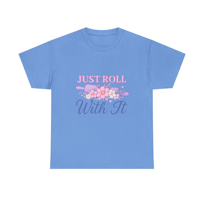 Floral Tee 'Just Roll With It'