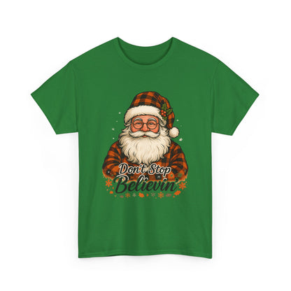 Santa Believes: Don't Stop Believin'  Tee