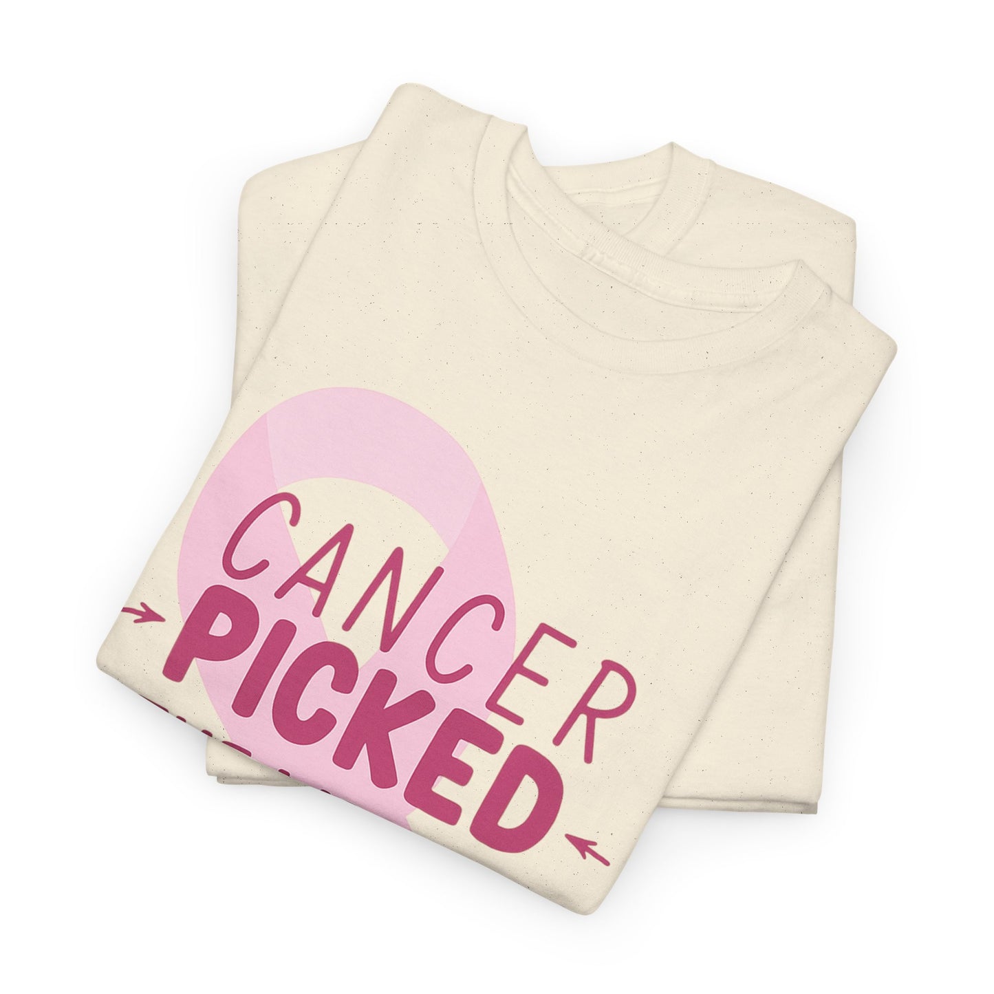 Cancer: The Wrong Picked Girl - Pink Ribbon Tee