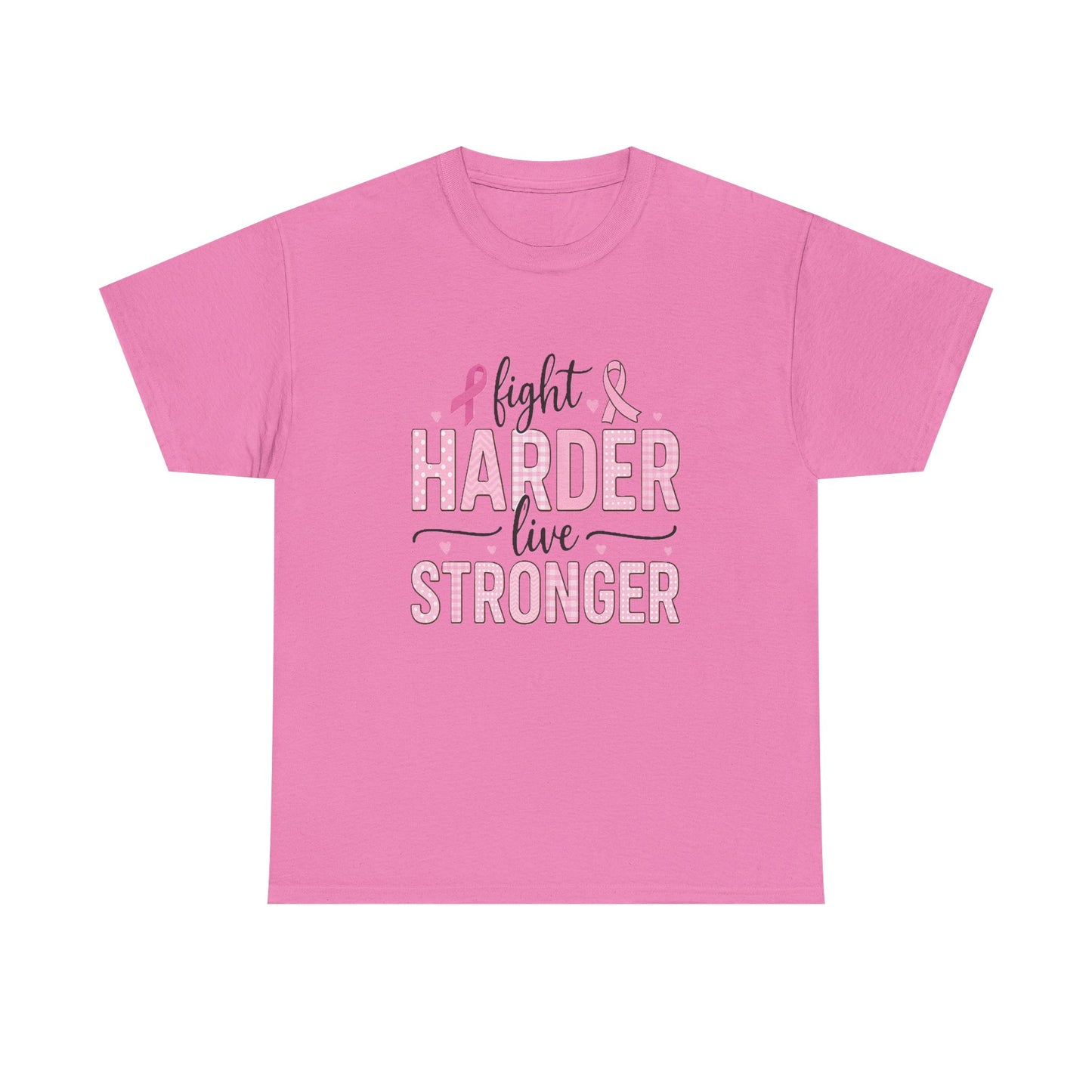 Fight Harder Live Stronger Breast Cancer Tee