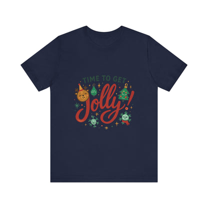 Time to Get Jolly! Christmas Tee — Festive Holiday Graphic T-Shirt