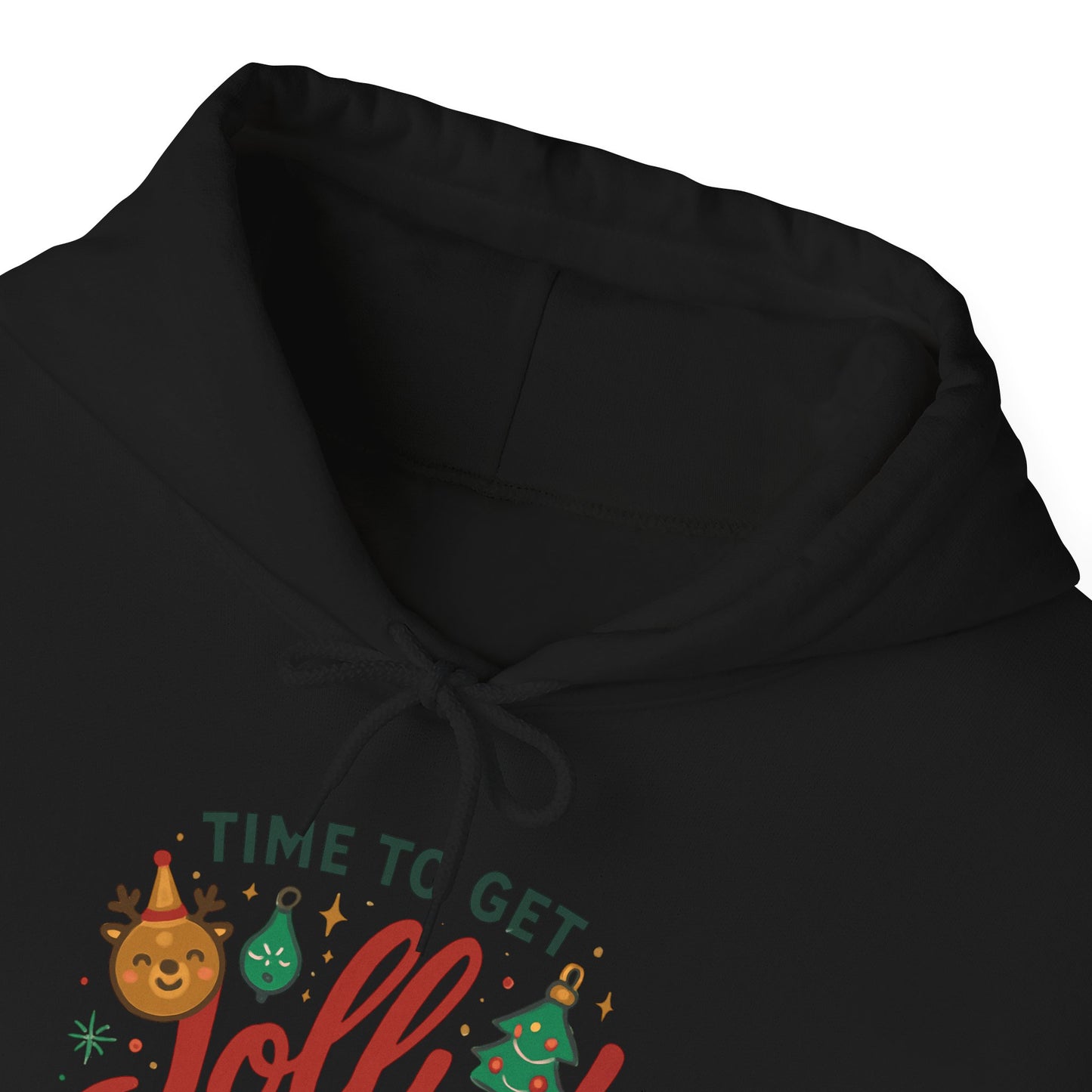 Holiday 'Time to Get Jolly' Hoodie — Christmas Sweatshirt
