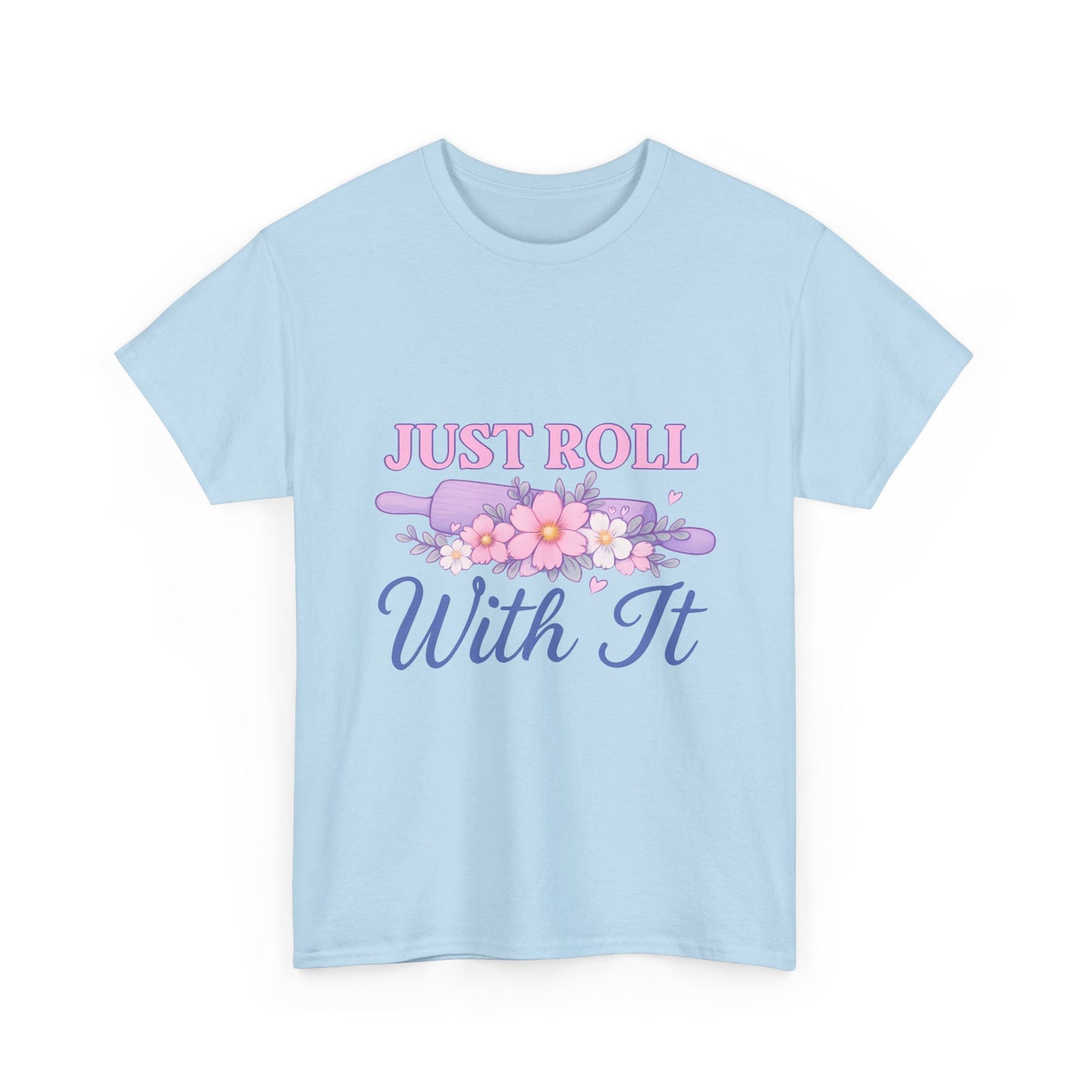 Floral Tee 'Just Roll With It'