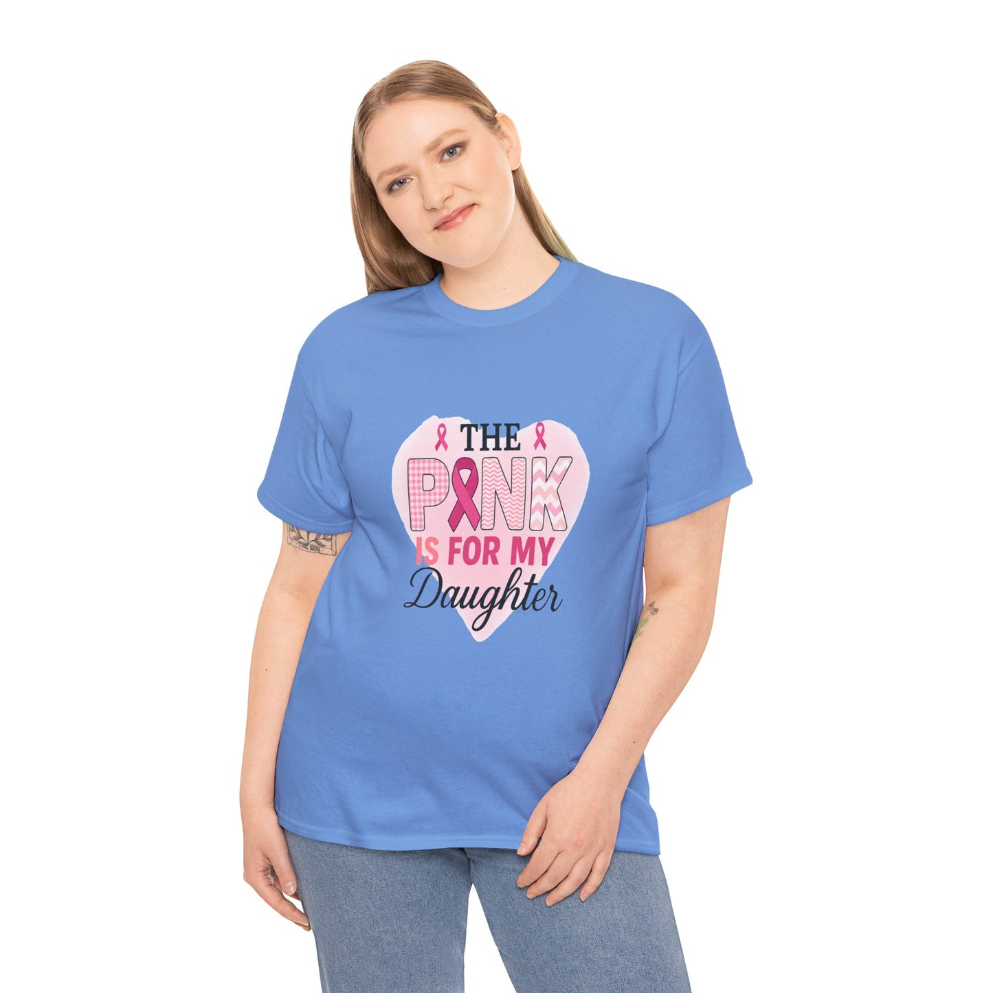 Pink is for My Daughter: Breast Cancer Awareness Tee