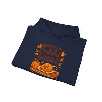 Thankful Grateful Gobble Thanksgiving Hoodie — Cozy Fall Turkey Sweatshirt