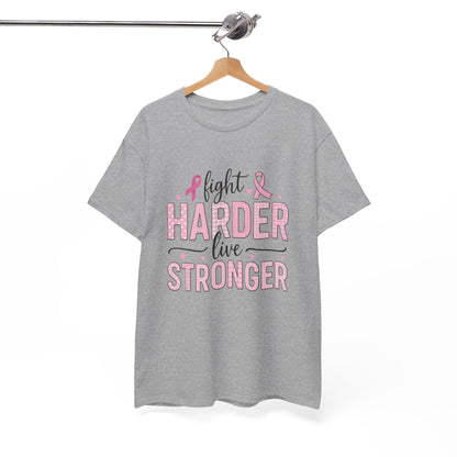 Fight Harder Live Stronger Breast Cancer Tee