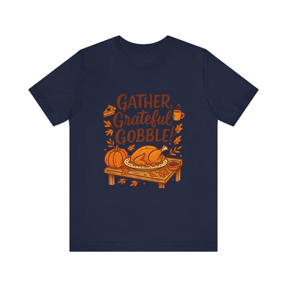 Gather Grateful Gobble Thanksgiving T-Shirt — Turkey & Pumpkins Fall Tee