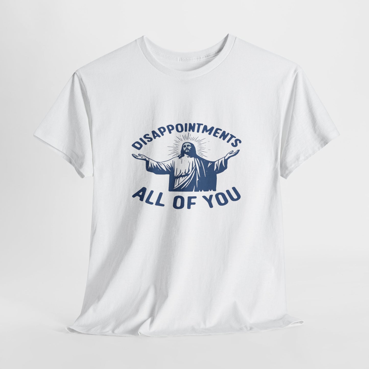 Disappointed Jesus  Tee