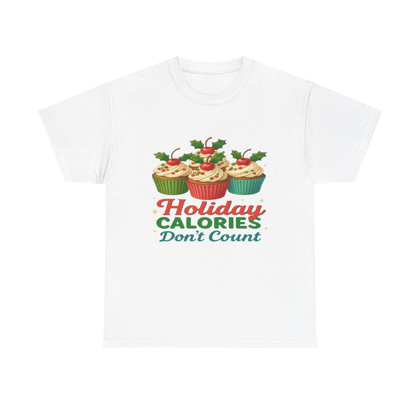 Holiday Calories Don't Count Cupcake Tee