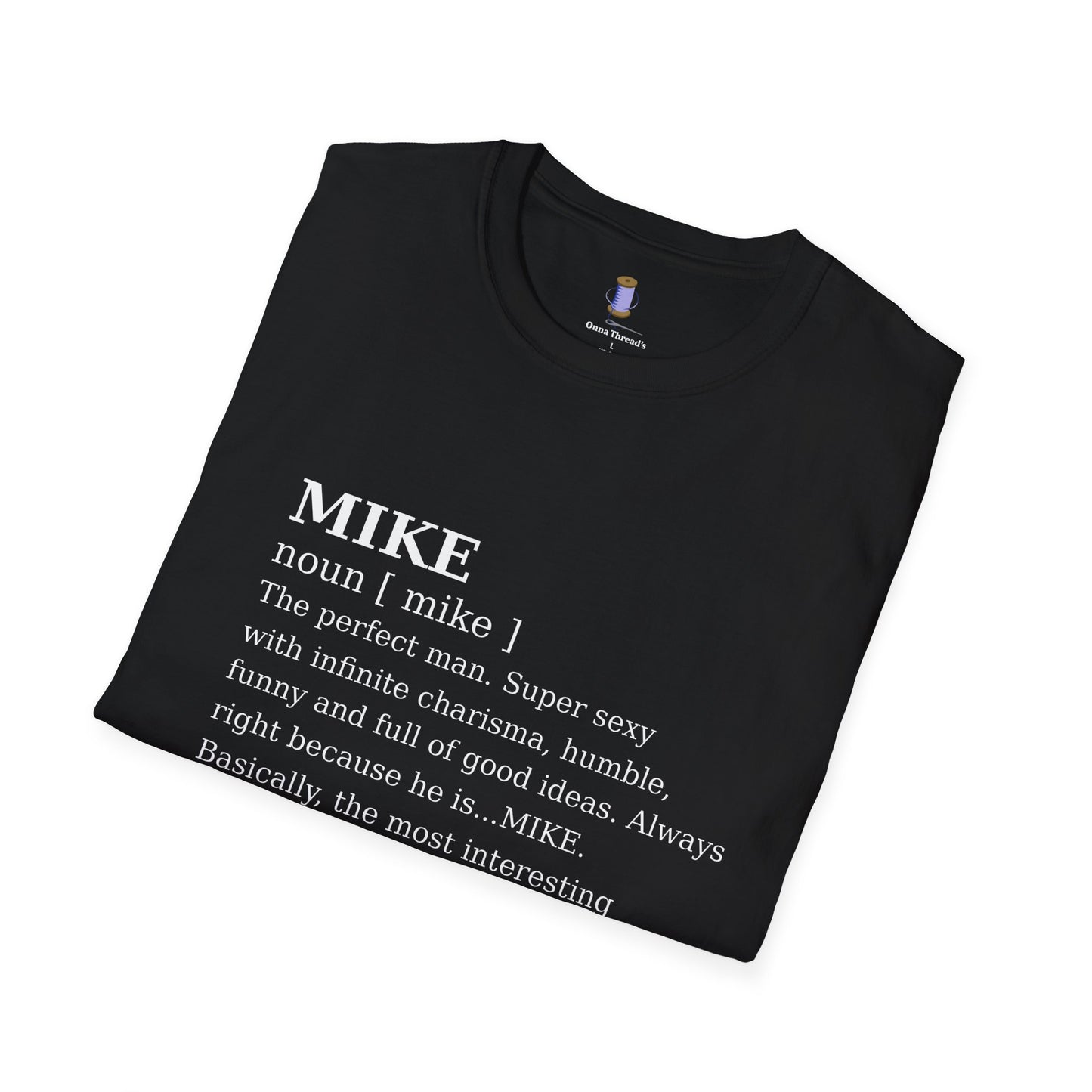 Stylish Mike Definition Tee, Unisex Softstyle T-Shirt, Gift for Him, Personalize, Fun Casual Wear, Birthday Celebration Shirt