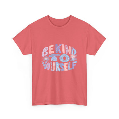 Be Kind to Yourself Pink T-Shirt – Uplifting Floral Self-Care Message