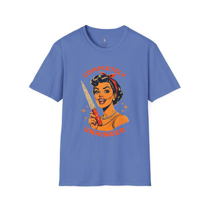 Completely Unhinged T-Shirt, Funny Apparel, Unisex Graphic Tee, Quirky Gift, Vintage Style Shirt, Retro Humor Clothing