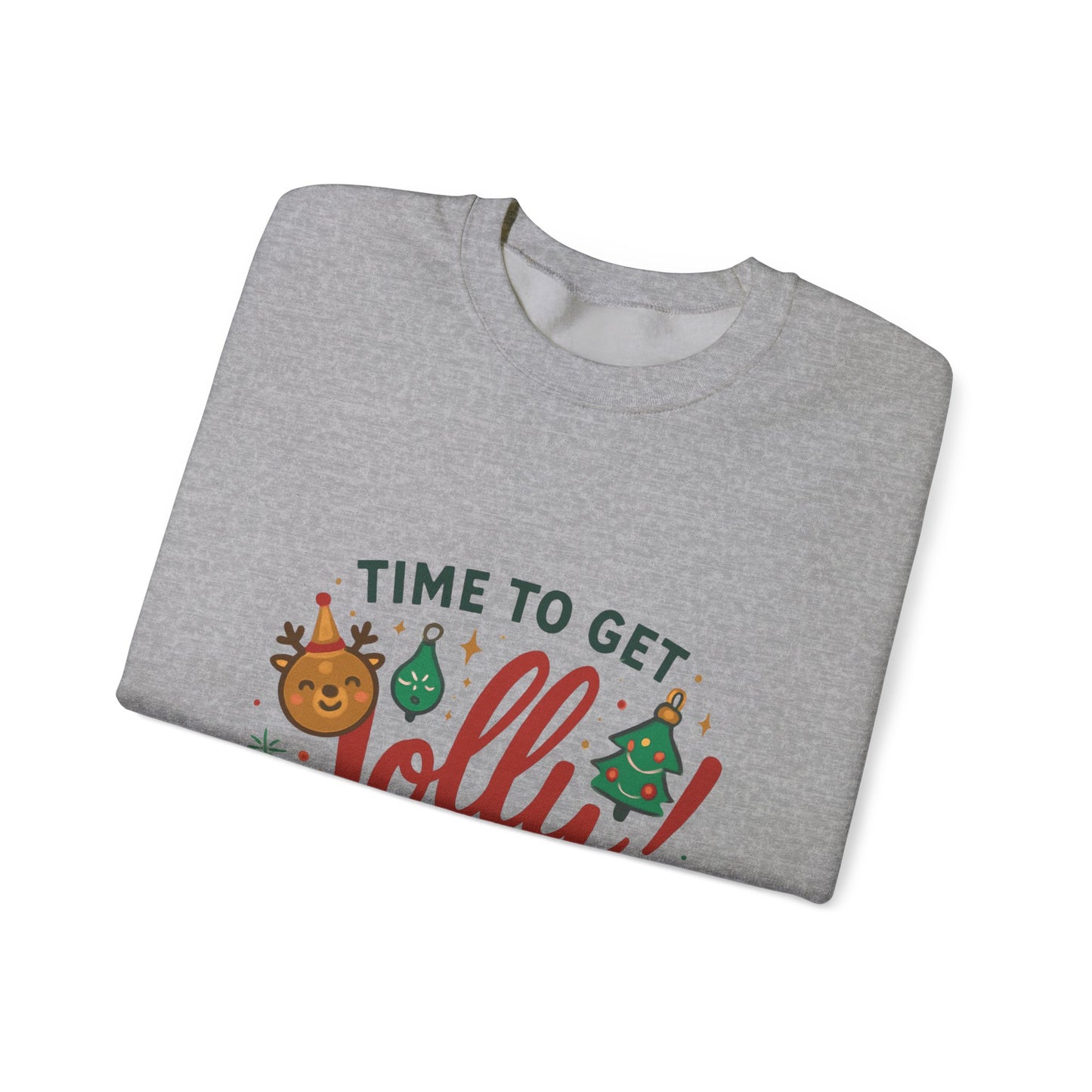 Holiday Sweatshirt - "Time to Get Jolly!" Christmas Crewneck