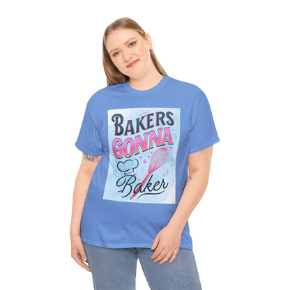 Bakers Gonna Baker
