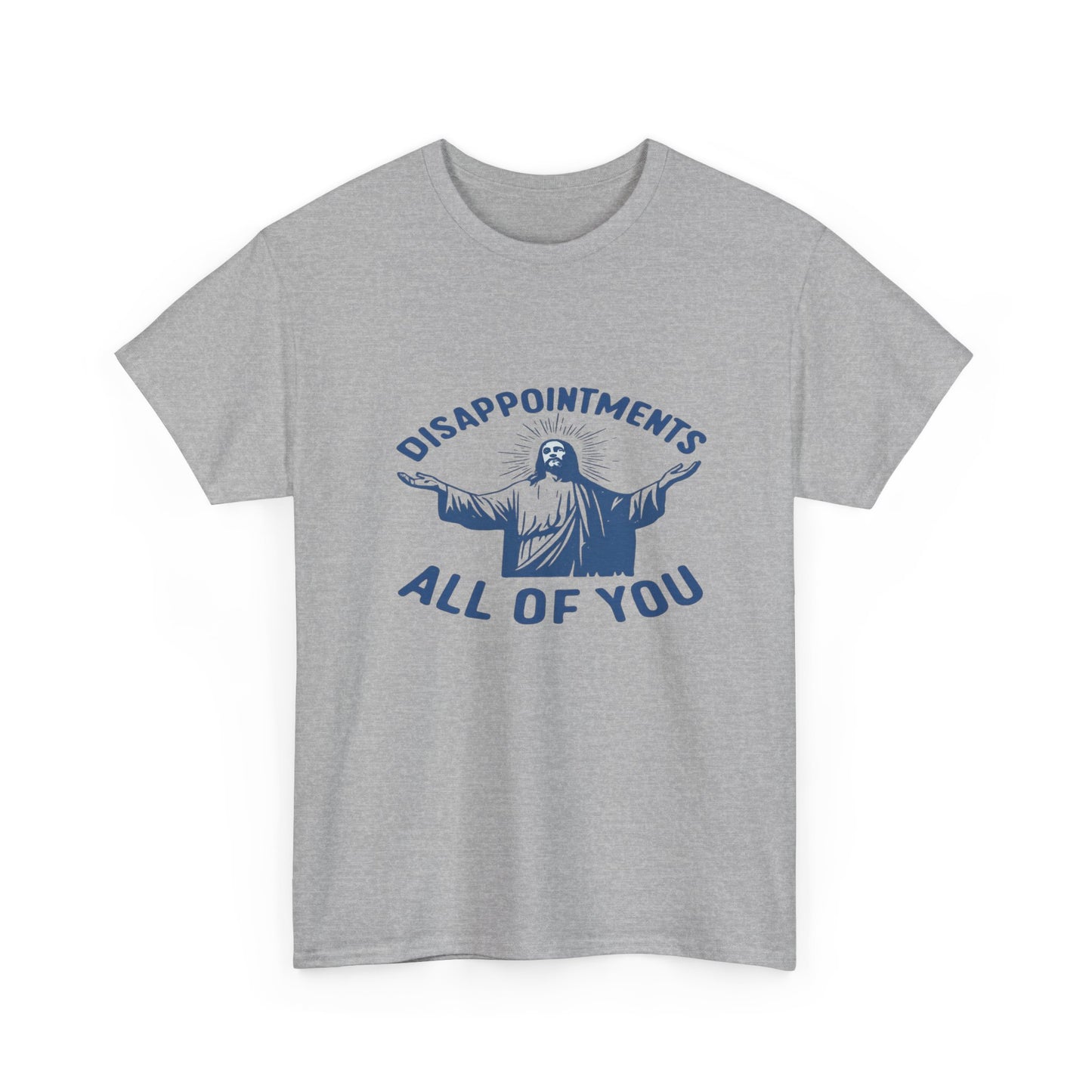 Disappointed Jesus  Tee