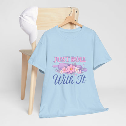 Floral Tee 'Just Roll With It'