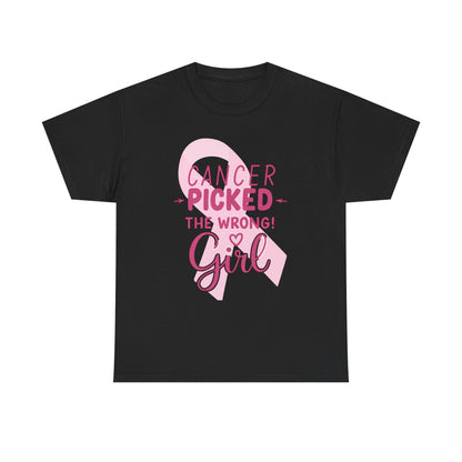 Cancer: The Wrong Picked Girl - Pink Ribbon Tee