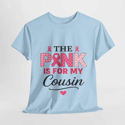 Pink Ribbon Cousin Support Tee - Breast Cancer Awareness