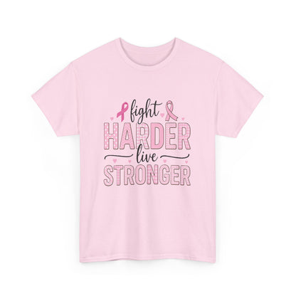 Fight Harder Live Stronger Breast Cancer Tee